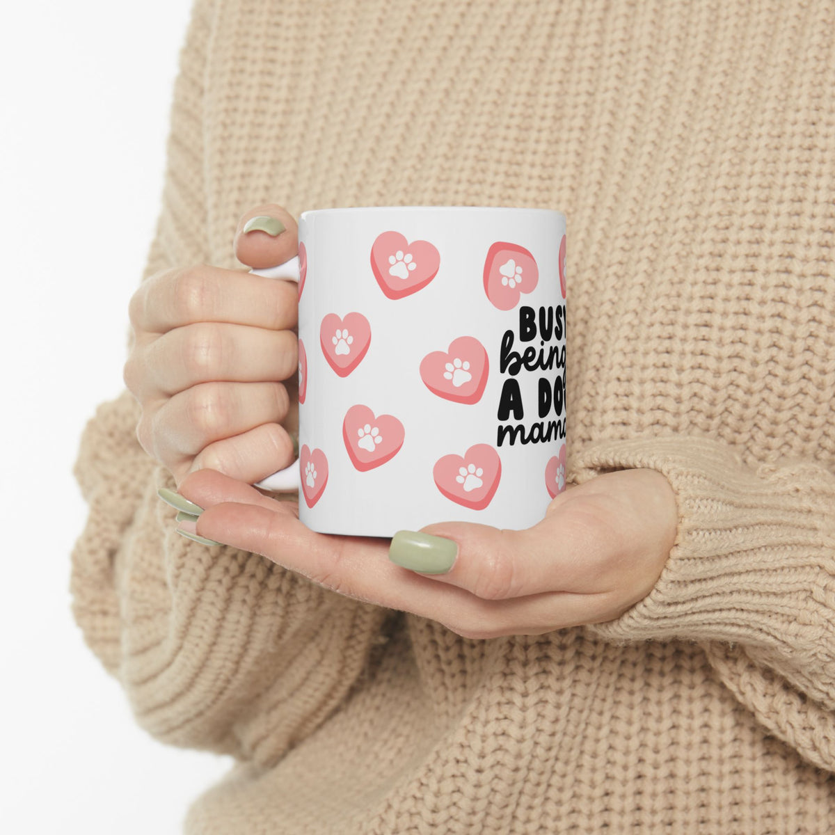 Busy Being a Dog Mama Cute Mug Coffee Cup (11oz & 15oz) - Sydney So Sweet