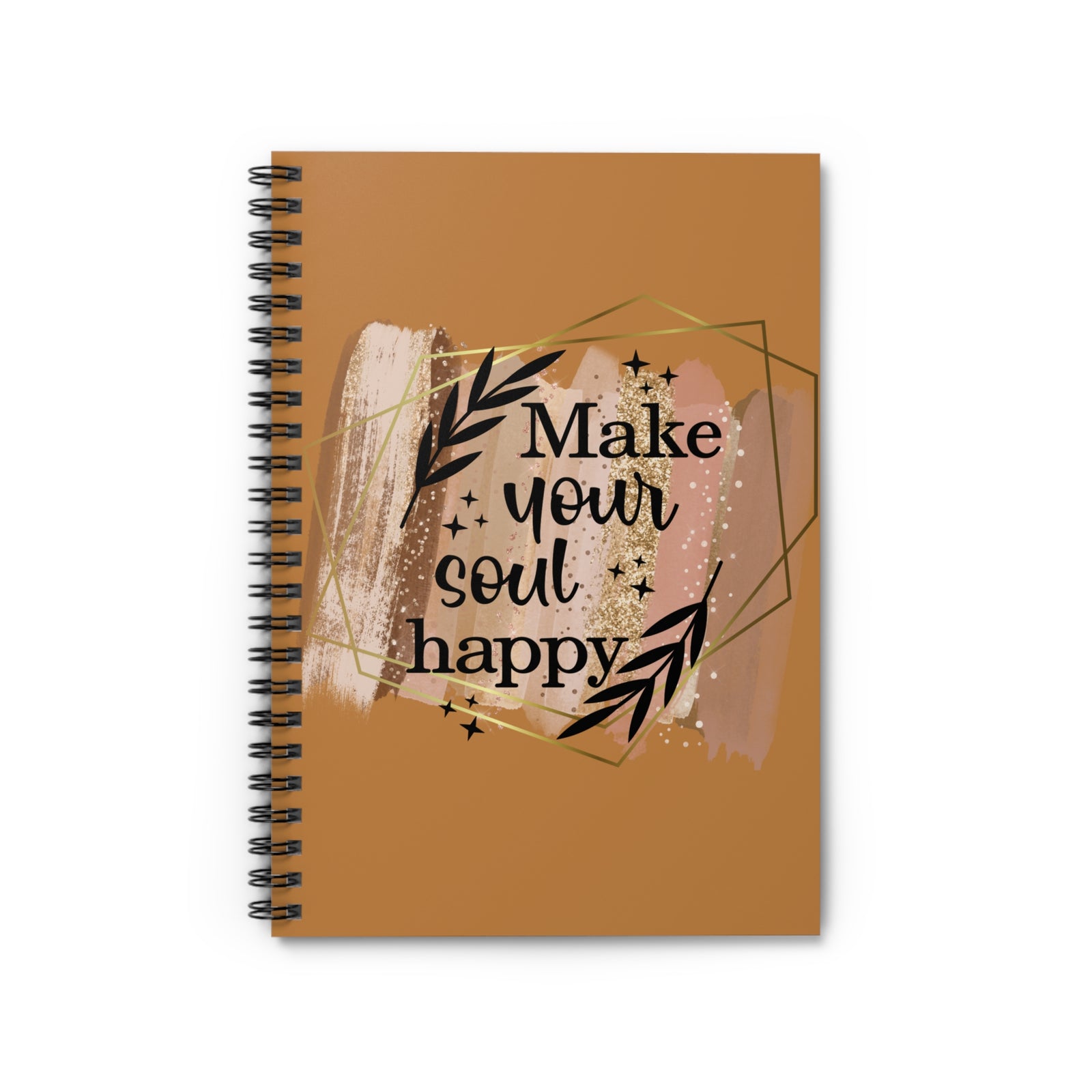 Make Your Soul Happy Spiral Notebook Inspirational Ruled Journal