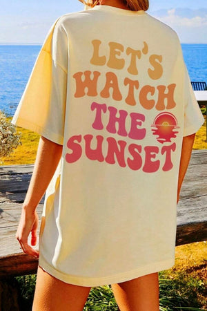 LET'S WATCH THE SUNSET Round Neck T-Shirt - Sydney So Sweet