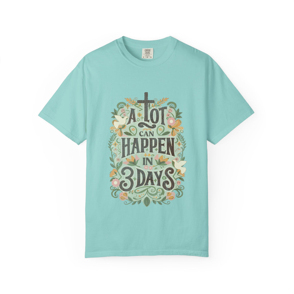 A Lot Can Happen in 3 Days T-Shirt Christian Faith Graphic Unisex Distressed Tee