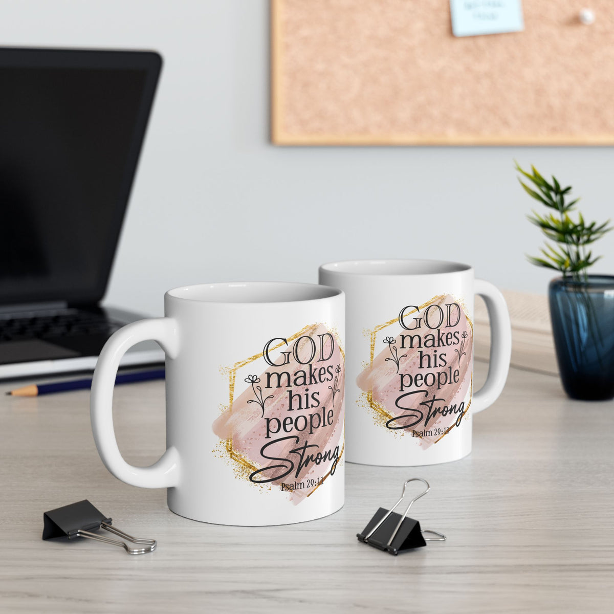 God Makes His People Strong Psalm 29:11 Christian Mug — Pink Watercolor Coffee Cup (11oz, 15oz) - Sydney So Sweet