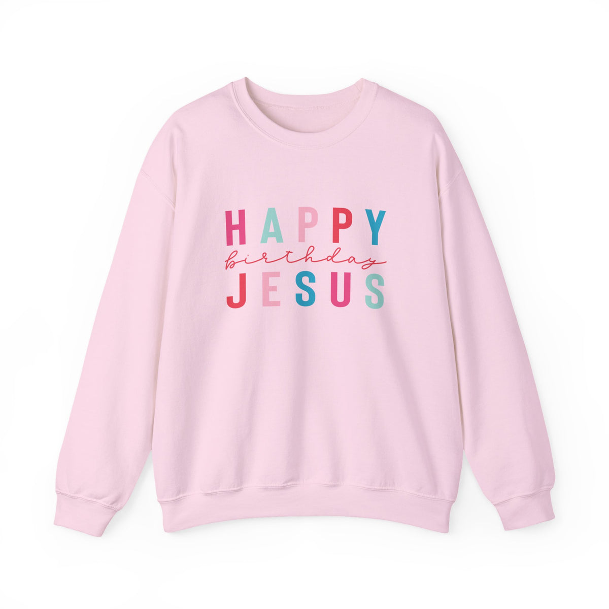 Happy Birthday Jesus Christmas Season Colorful Crewneck Unisex Sweatshirt