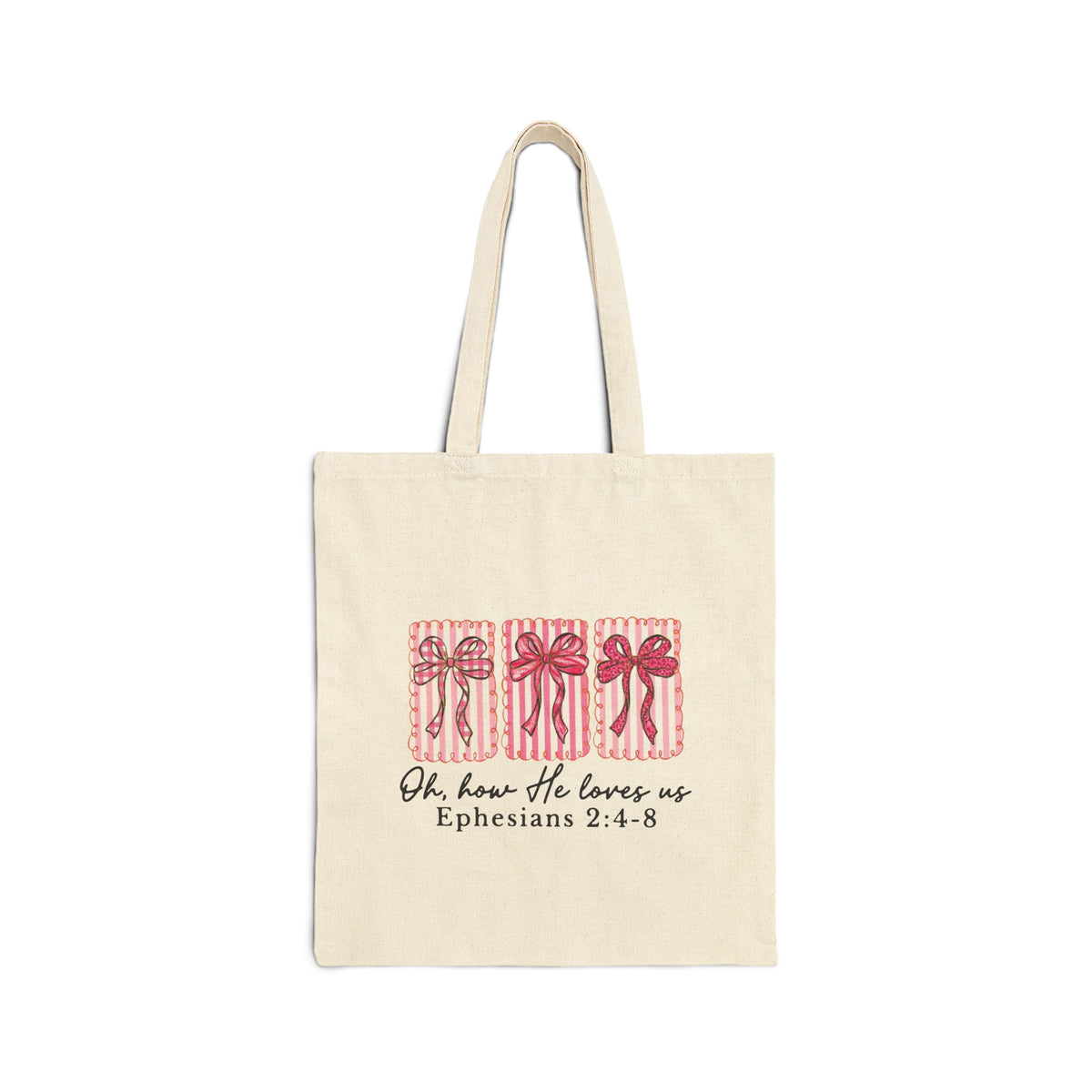 Oh How He Loves Us Ephesians 2:4-8 Christian Cotton Canvas Tote Bag