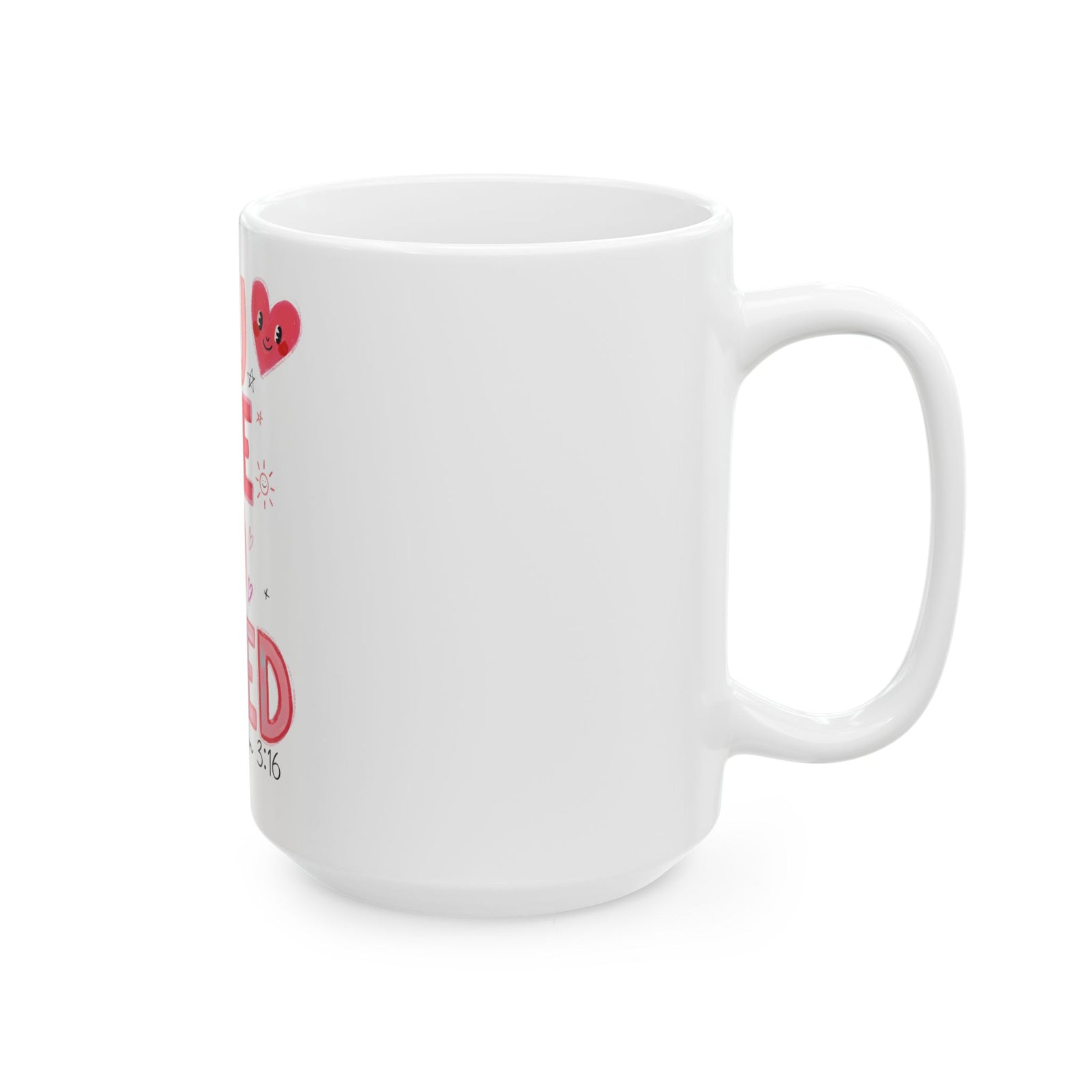 You Are So Loved John 3:16 Cute Ceramic Mug Coffee Cup (11oz & 15oz) - Sydney So Sweet