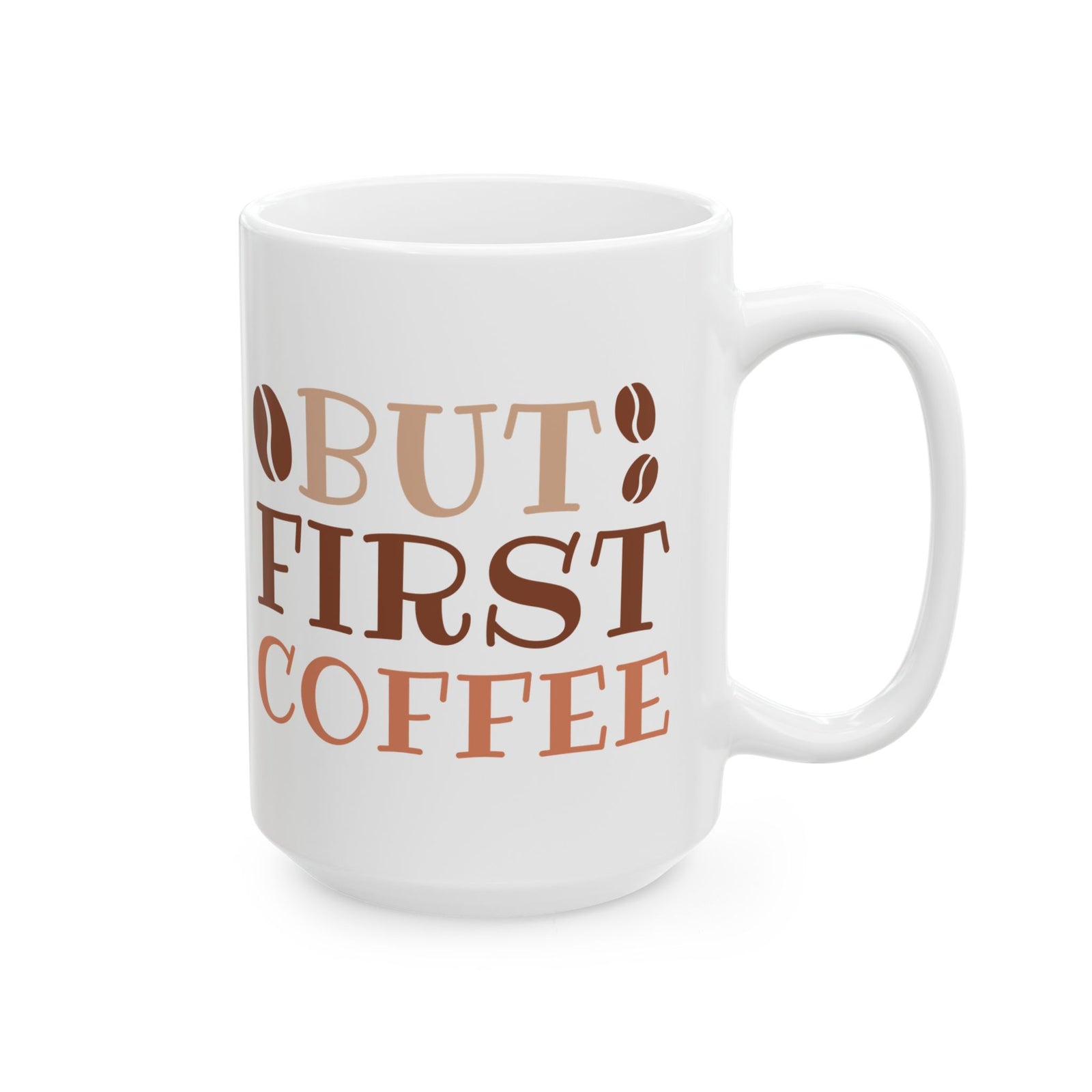 Best First Coffee Cute Ceramic Mug Coffee Cup (11oz & 15oz)
