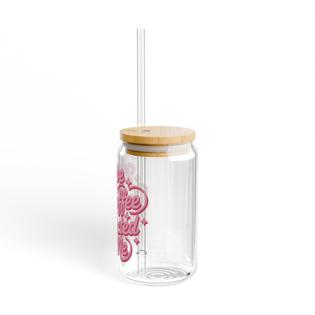 Maybe Iced Coffee is Addicted to Me Sipper Glass 16oz Reusable Drink Jar with Lid & Straw