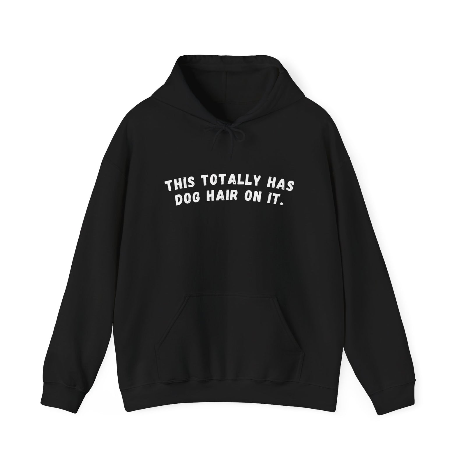 This Totally Has Dog Hair On It Cozy Pet Lover Pullover Hoodie Hooded Sweatshirt - Sydney So Sweet