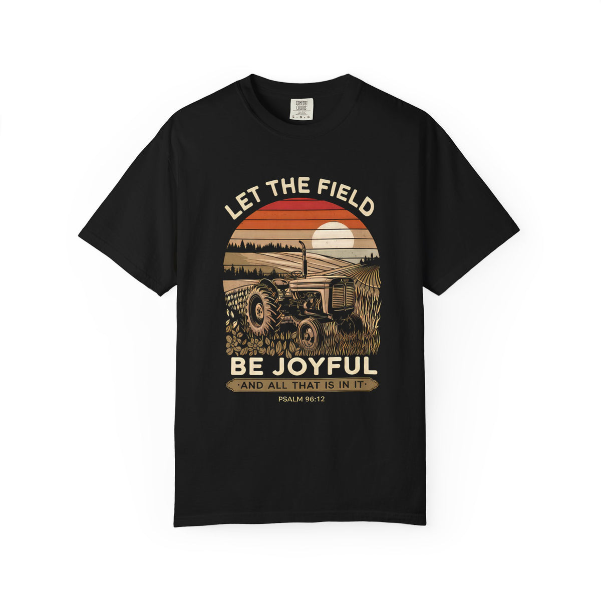 Let the Field Be Joyful Tractor T-Shirt Rustic Farm Christian Graphic Tee