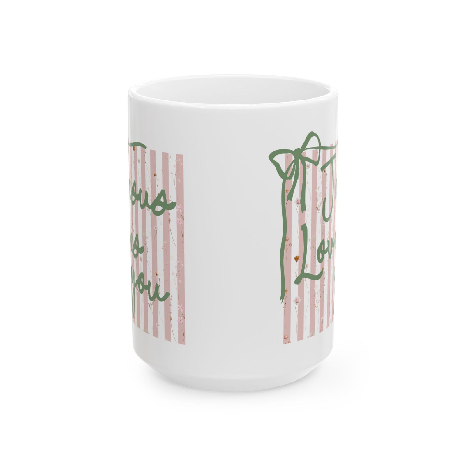 Jesus Loves You Pink Stripe Inspirational Ceramic Mug Coffee Cup (11oz & 15oz)