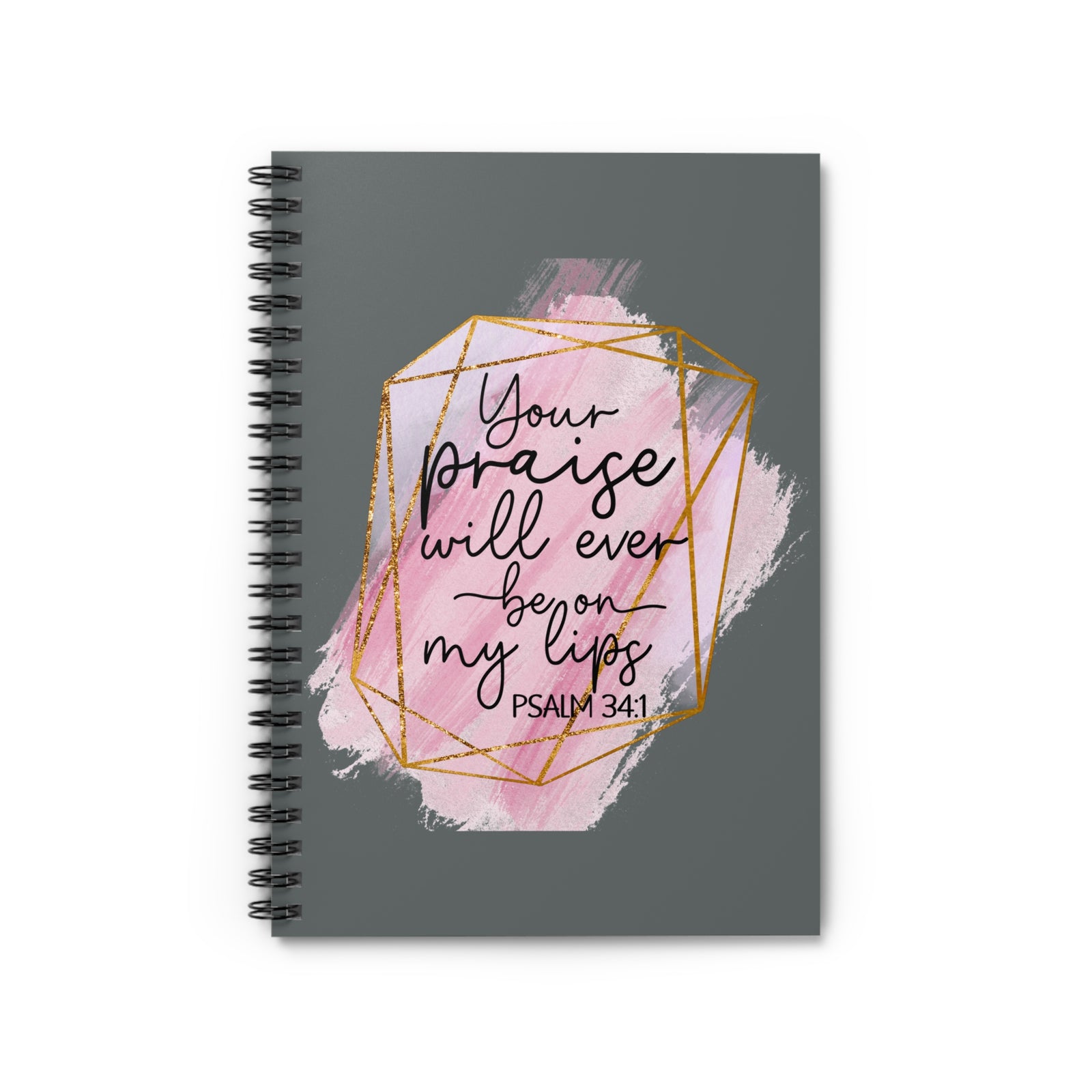 Your Praise Will Ever Be On My Lips Christian Ruled Notebook Inspirational Journal