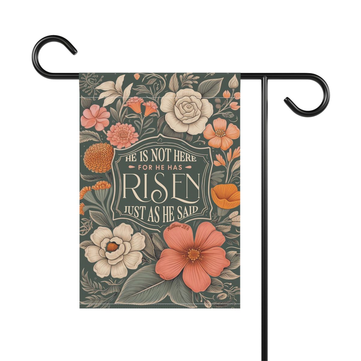 He Is Not Here For He Has Risen Green Easter Floral Garden Flag