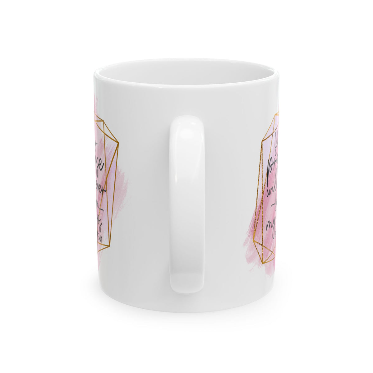 Your Praise Will Be on my Lips Psalm 34:1 Christian Inspirational Ceramic Mug (11oz, 15oz)