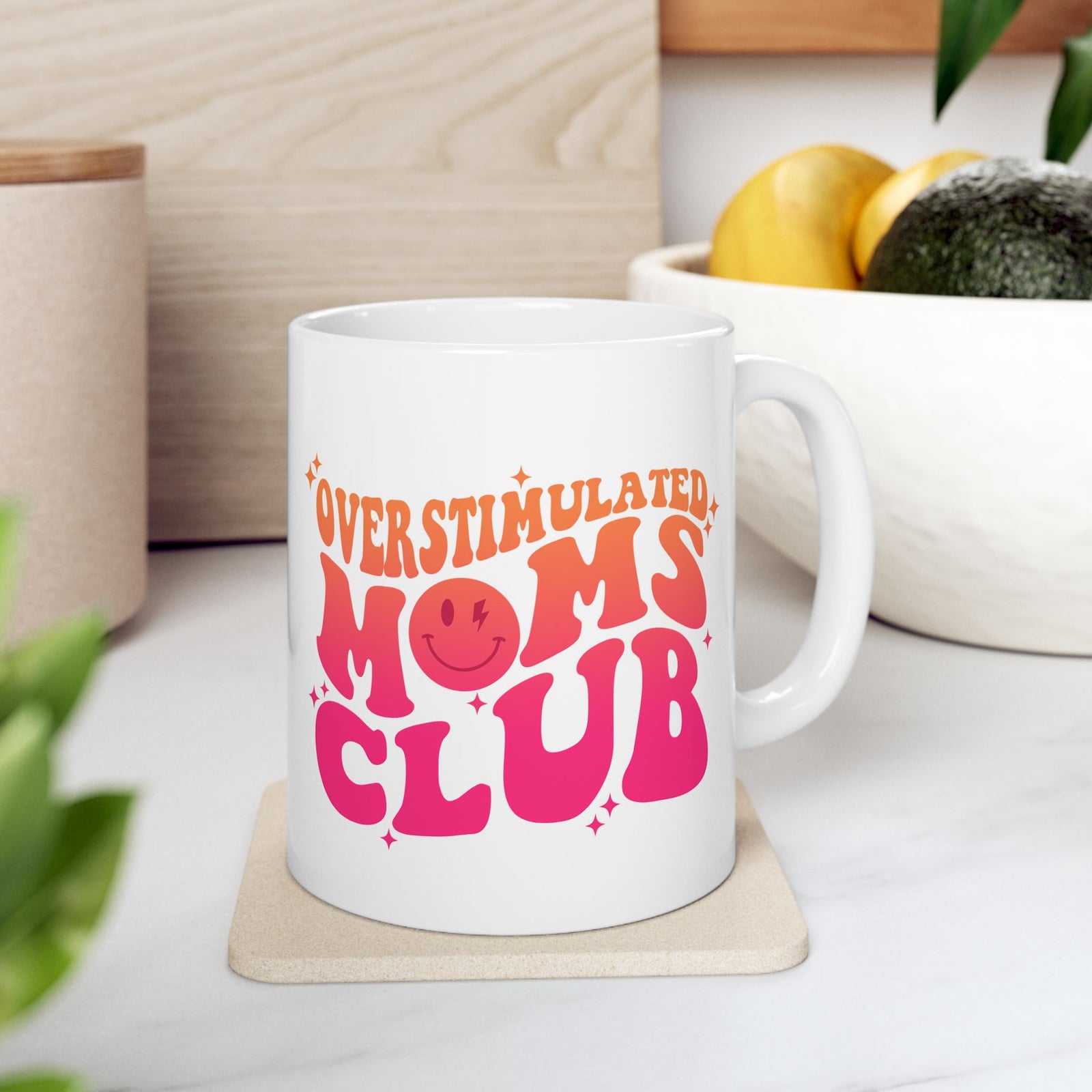 Overstimulated Moms Club Pink & Orange Cute Ceramic Mug Coffee Cup (11oz & 15oz)
