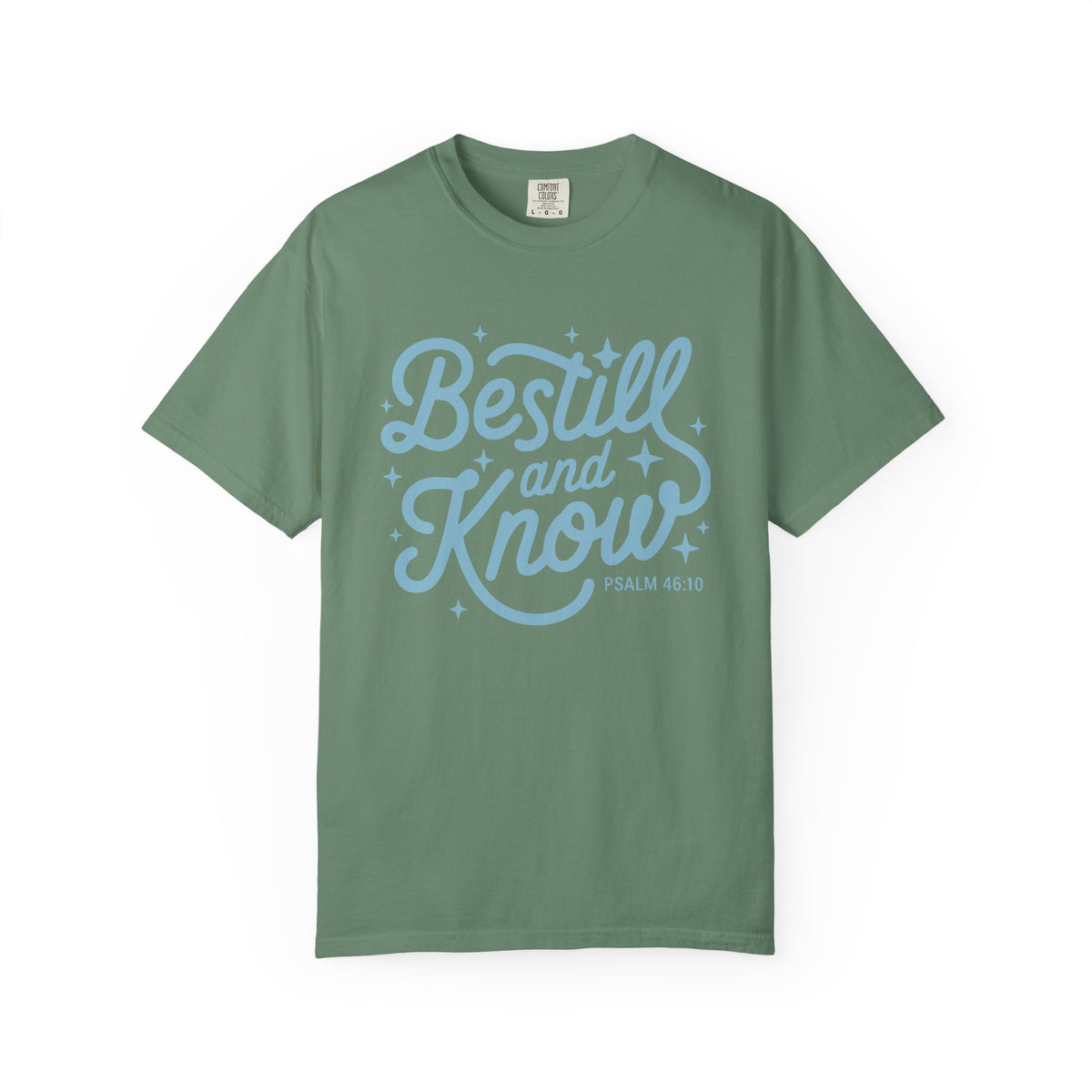 Be Still & Know Tee Psalm 46:10 Christian Faith Graphic Unisex T-Shirt - Sydney So Sweet