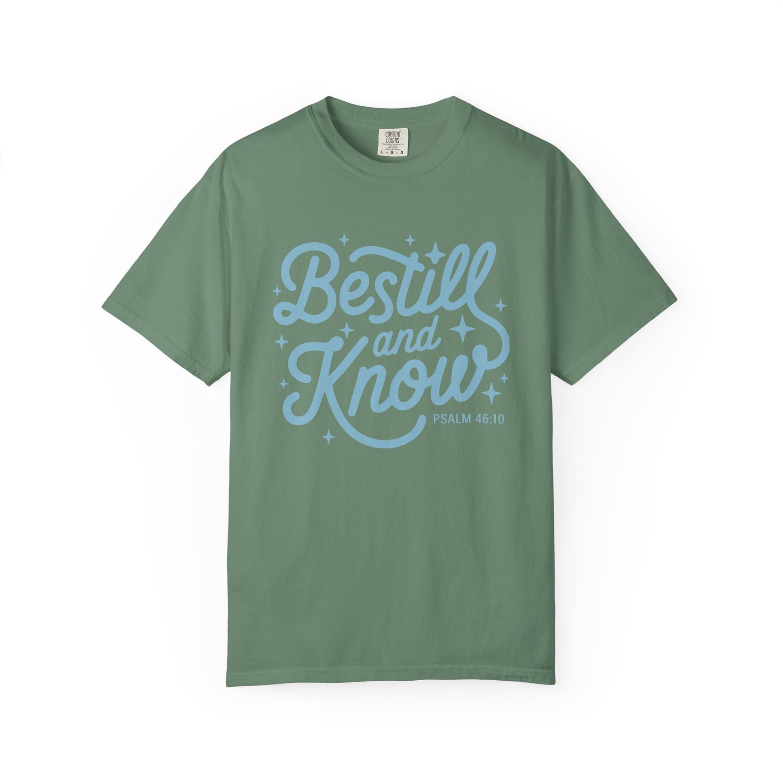 Be Still & Know Tee Psalm 46:10 Christian Faith Graphic Unisex T-Shirt - Sydney So Sweet