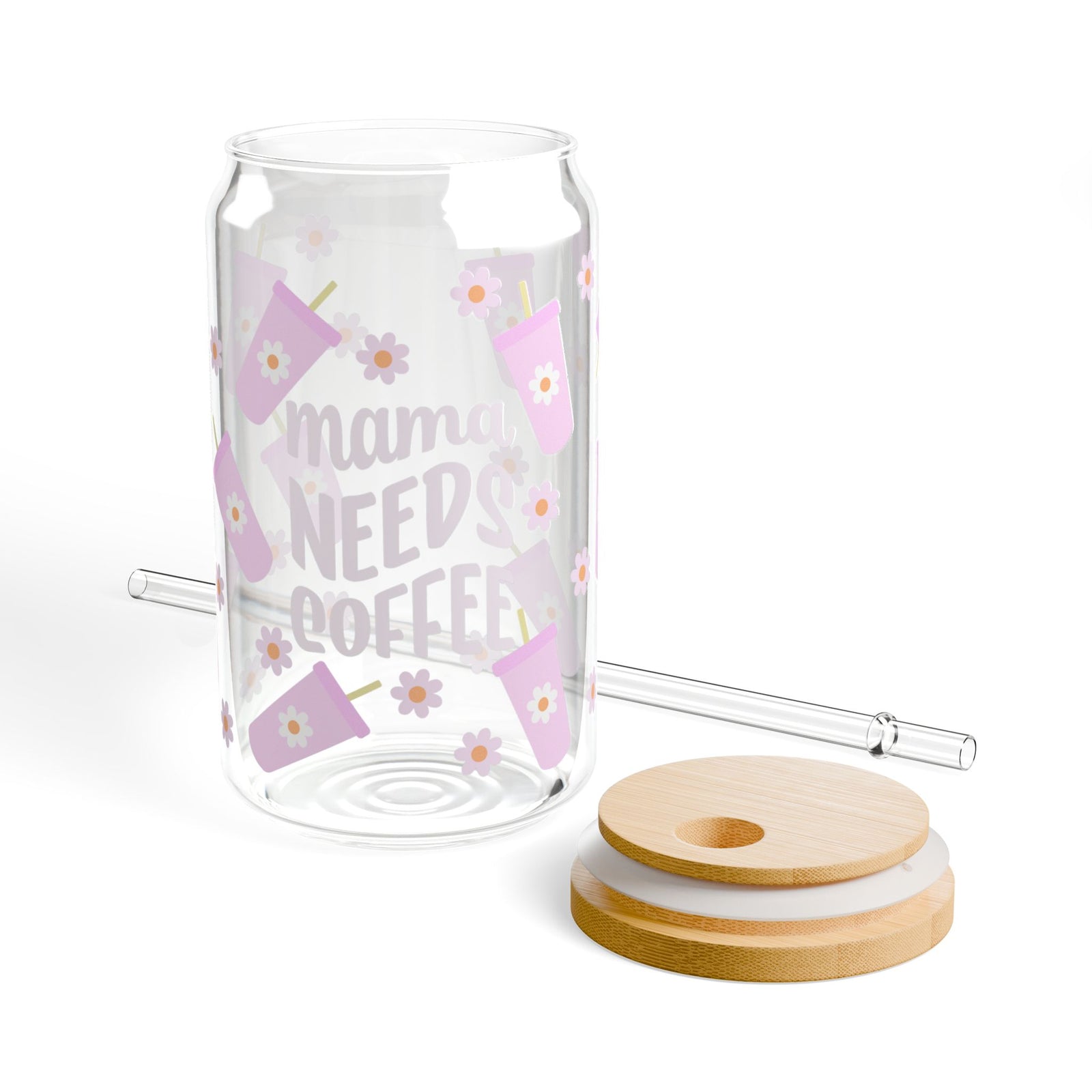 Mama Needs Coffee Tumbler Sipper Glass 16oz — Reusable Drink Jar with Lid & Straw - Sydney So Sweet