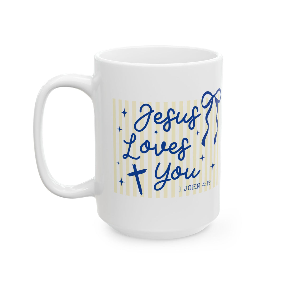 Jesus Loves You Cute Striped Ceramic Mug Coffee Cup (11oz & 15oz)