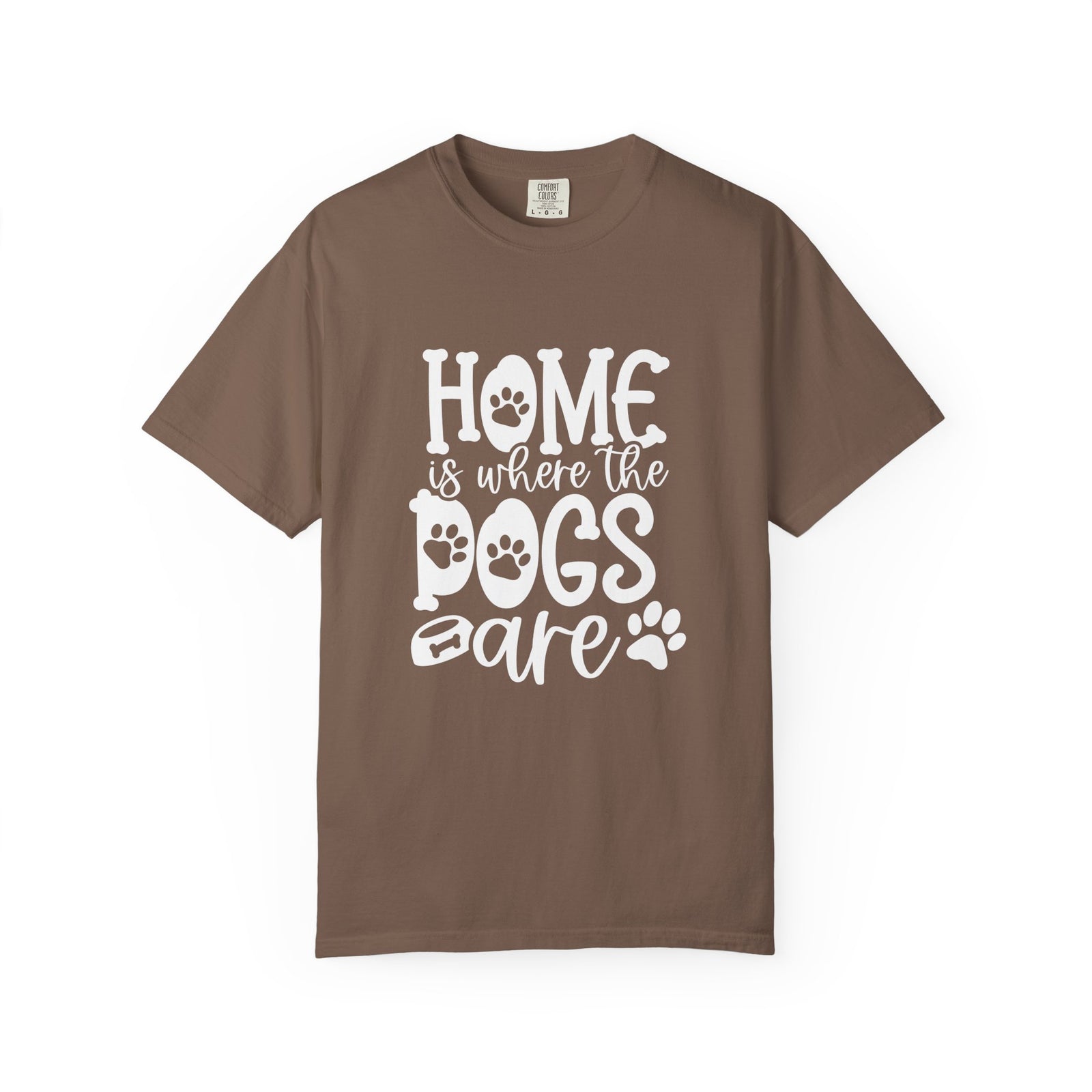 Home is Where the Dogs Are T-Shirt Cute Dog Mom Graphic Tee