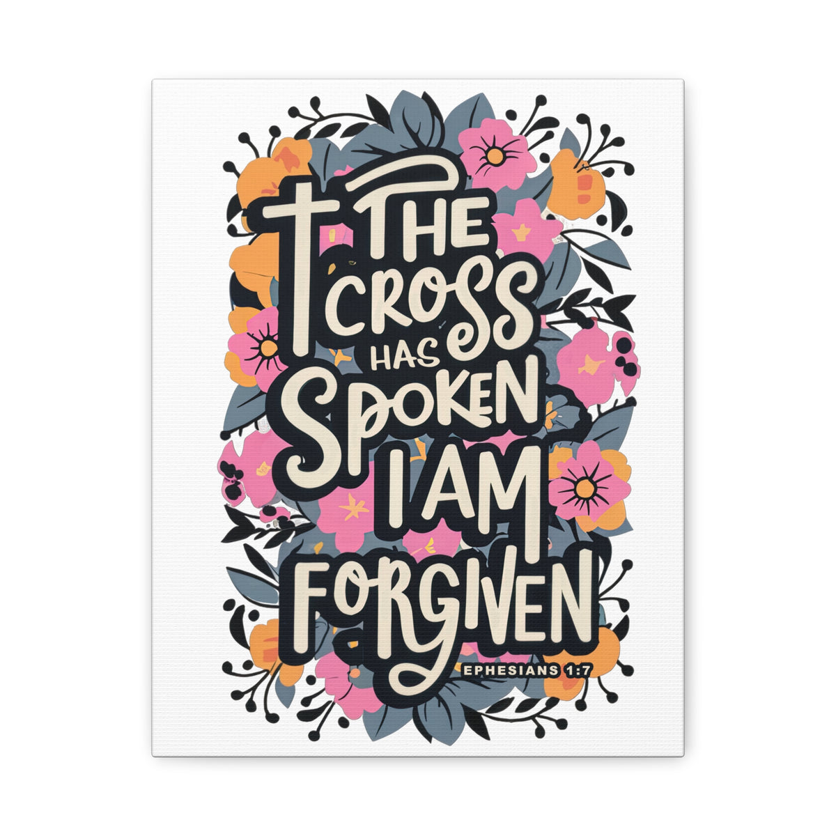 The Cross Has Spoken I Am Forgiven Canvas Wall Art Christian Scripture Decor