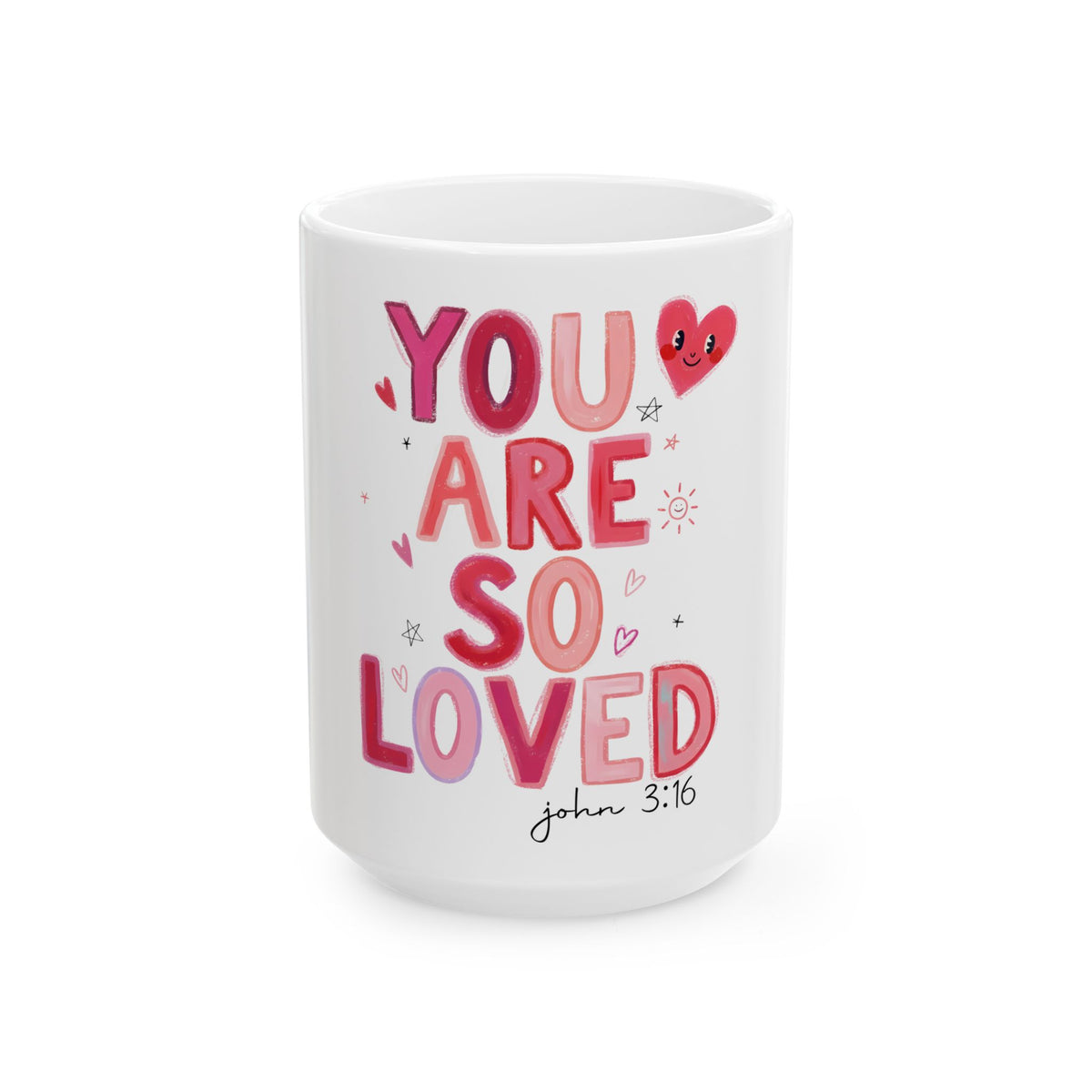 You Are So Loved John 3:16 Cute Ceramic Mug Coffee Cup (11oz & 15oz) - Sydney So Sweet