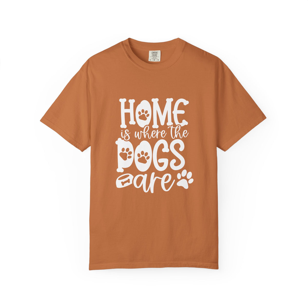 Home is Where the Dogs Are T-Shirt Cute Dog Mom Graphic Tee