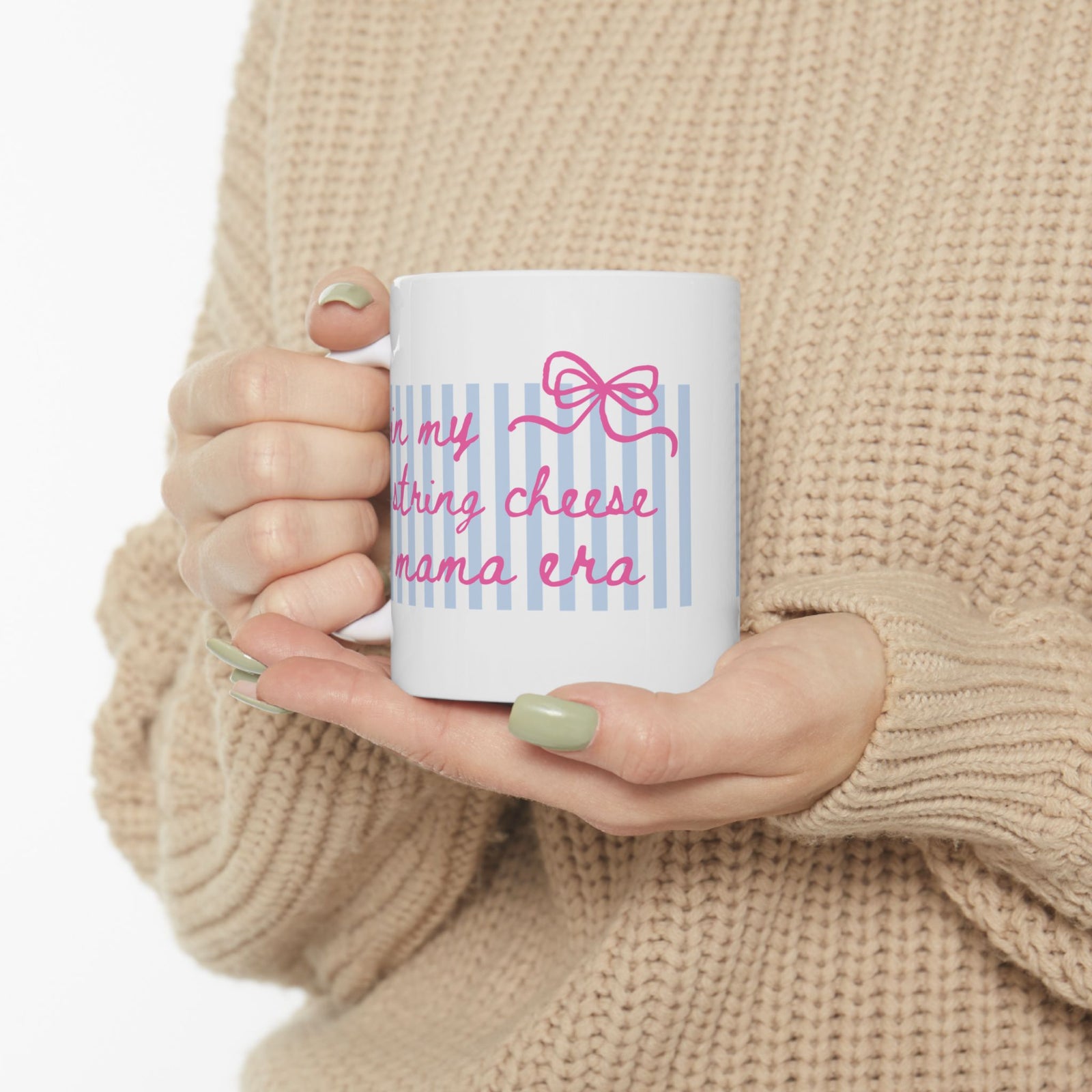In My String Cheese Mama Era Striped Pink Bow Ceramic Mug Coffee Cup (11oz & 15oz)