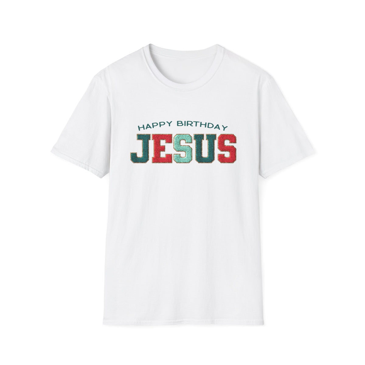 Happy Birthday Jesus Christmas Season Faux Chenille Patch Christian T-Shirt