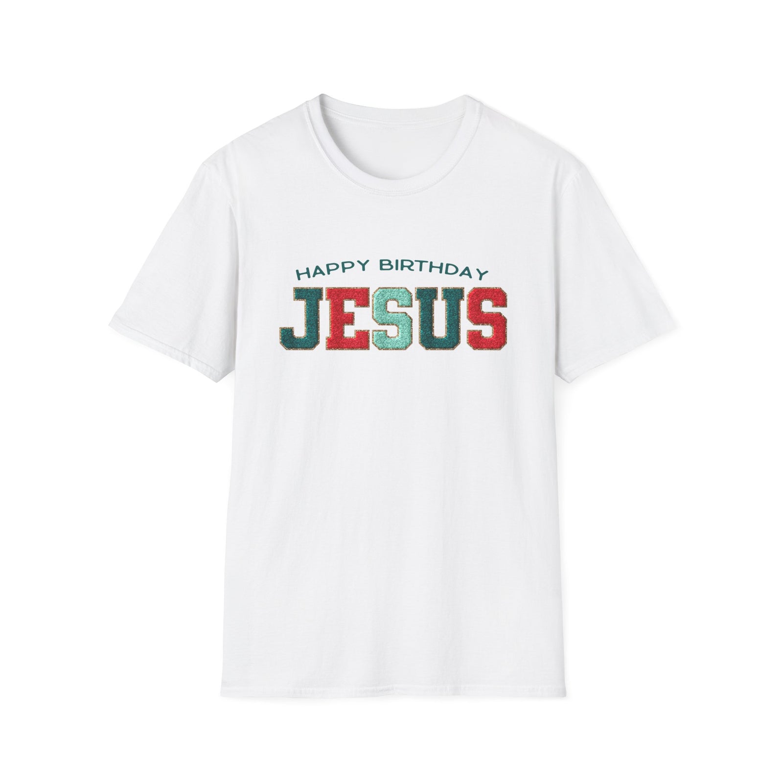 Happy Birthday Jesus Christmas Season Faux Chenille Patch Christian T-Shirt