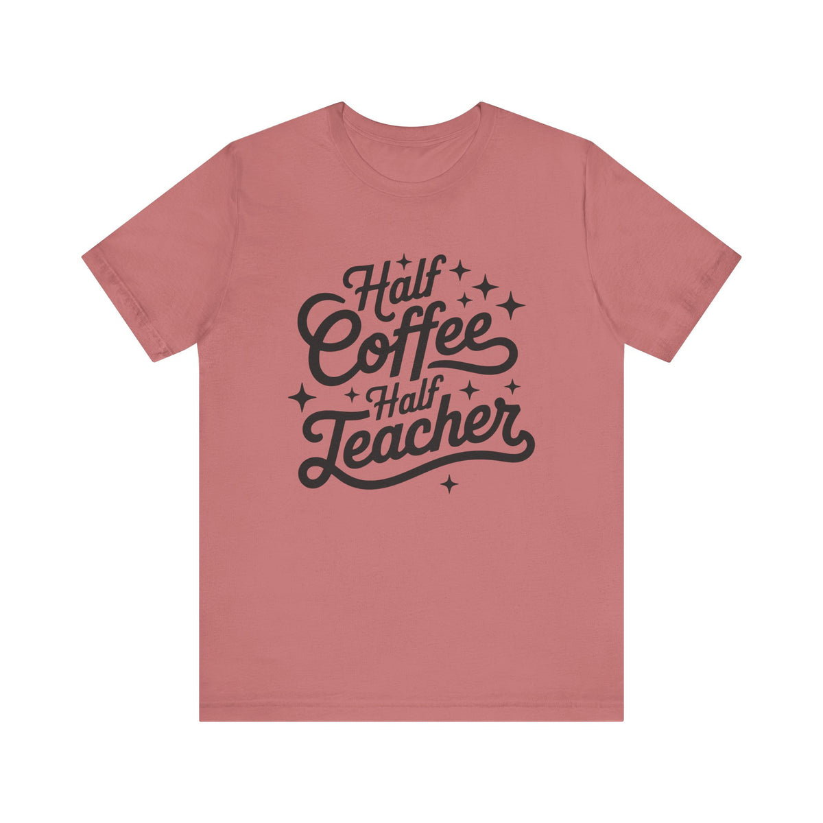 Half Coffee Half Teacher Graphic Tee Teacher Coffee T-Shirt