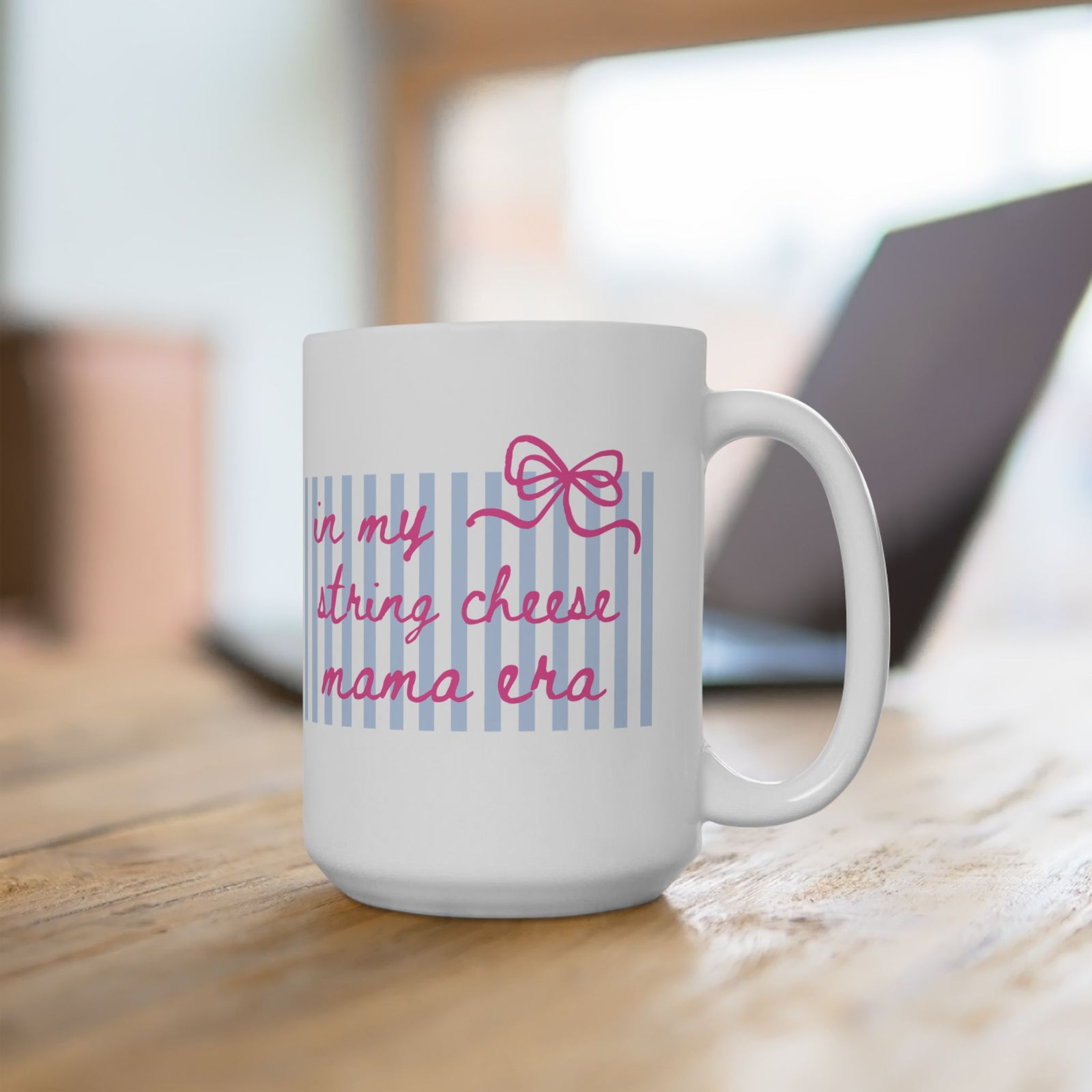 In My String Cheese Mama Era Striped Pink Bow Ceramic Mug Coffee Cup (11oz & 15oz)