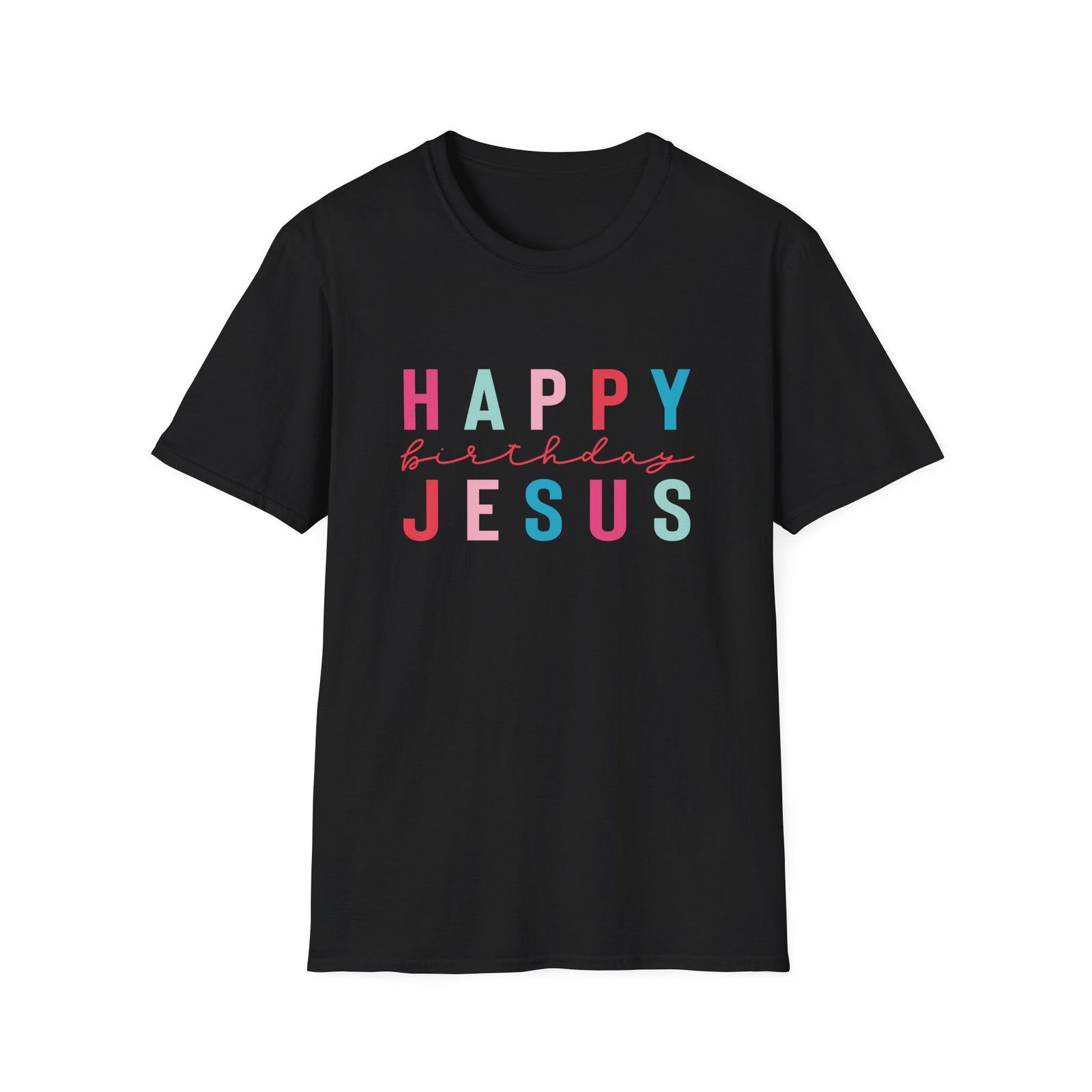 Happy Birthday Jesus Tee Christmas Season Colorful Christian T-Shirt