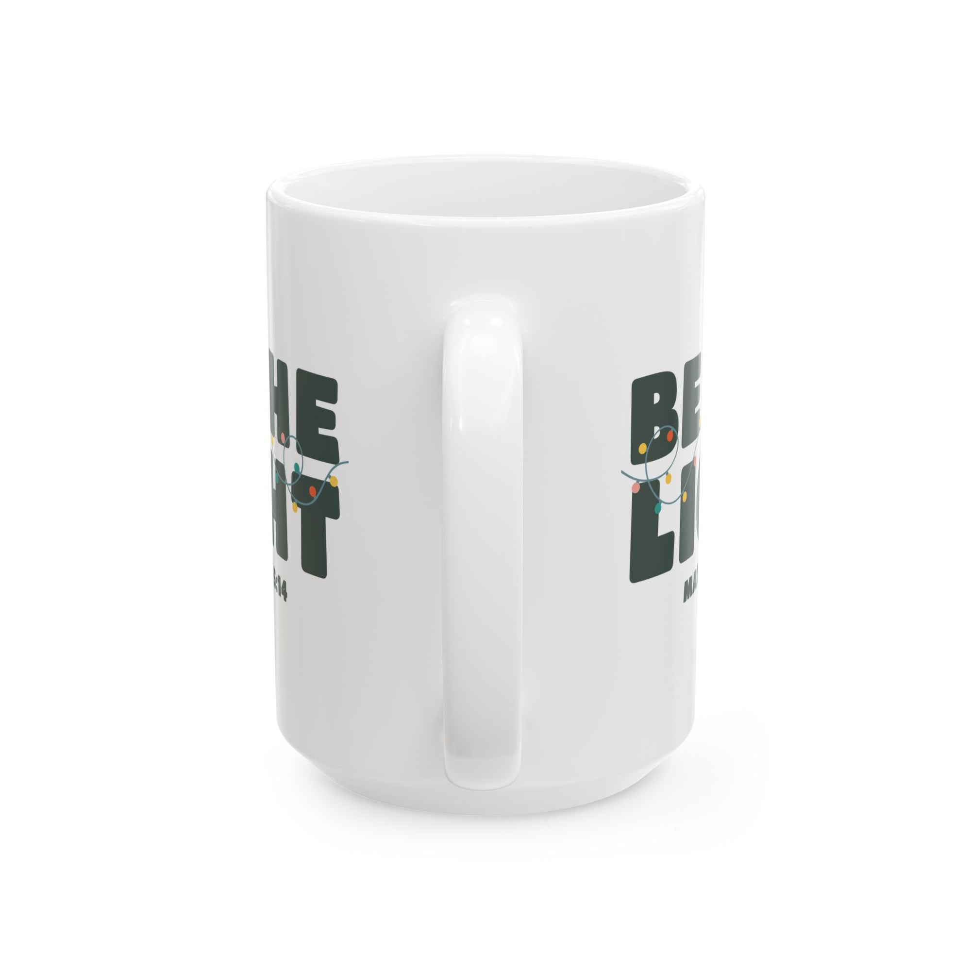 Be the Light Matthew 5:14 Christmas Mug – Holiday Ceramic Coffee Cup - Sydney So Sweet
