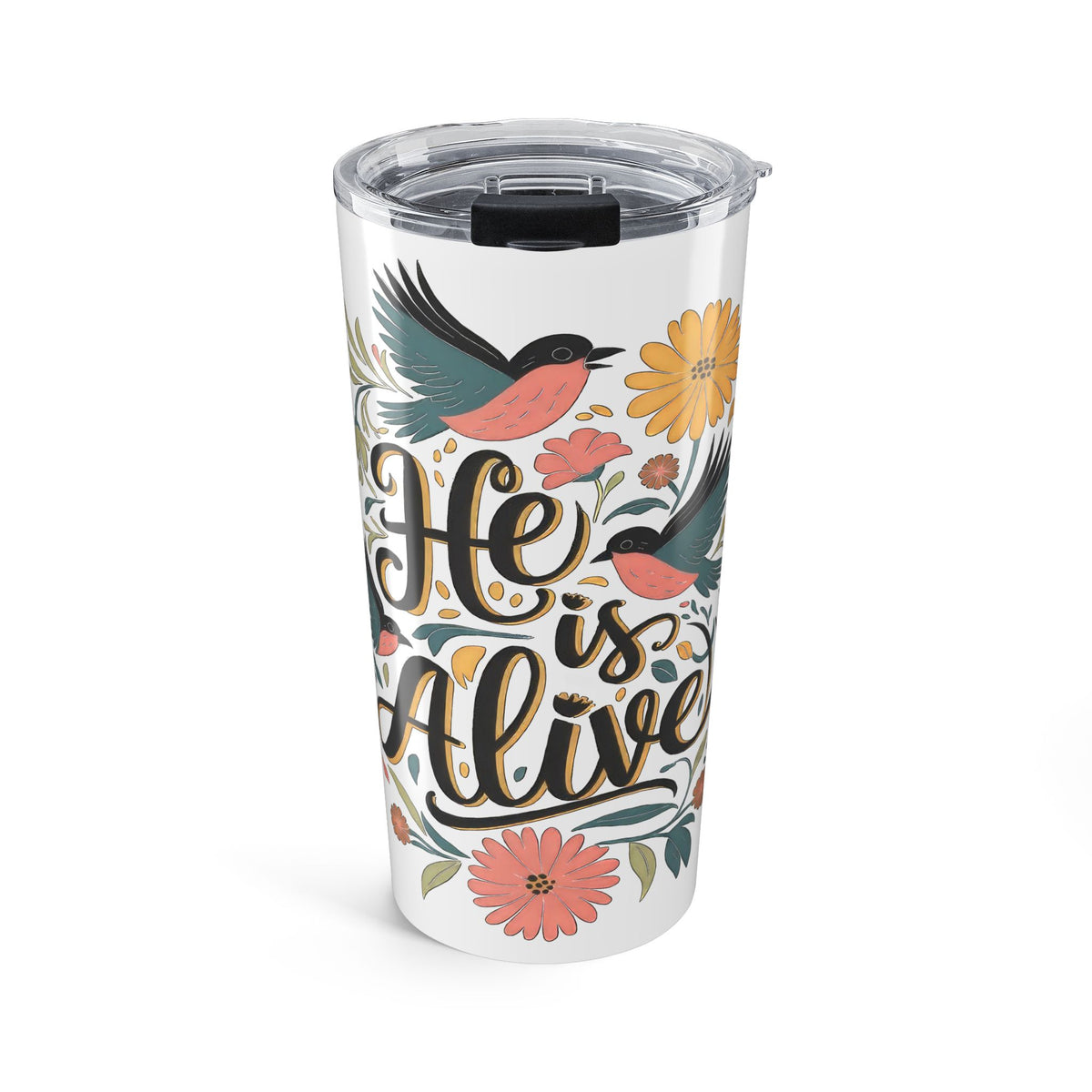 He Is Alive Floral Bird 20oz Tumbler Christian Easter Travel Mug
