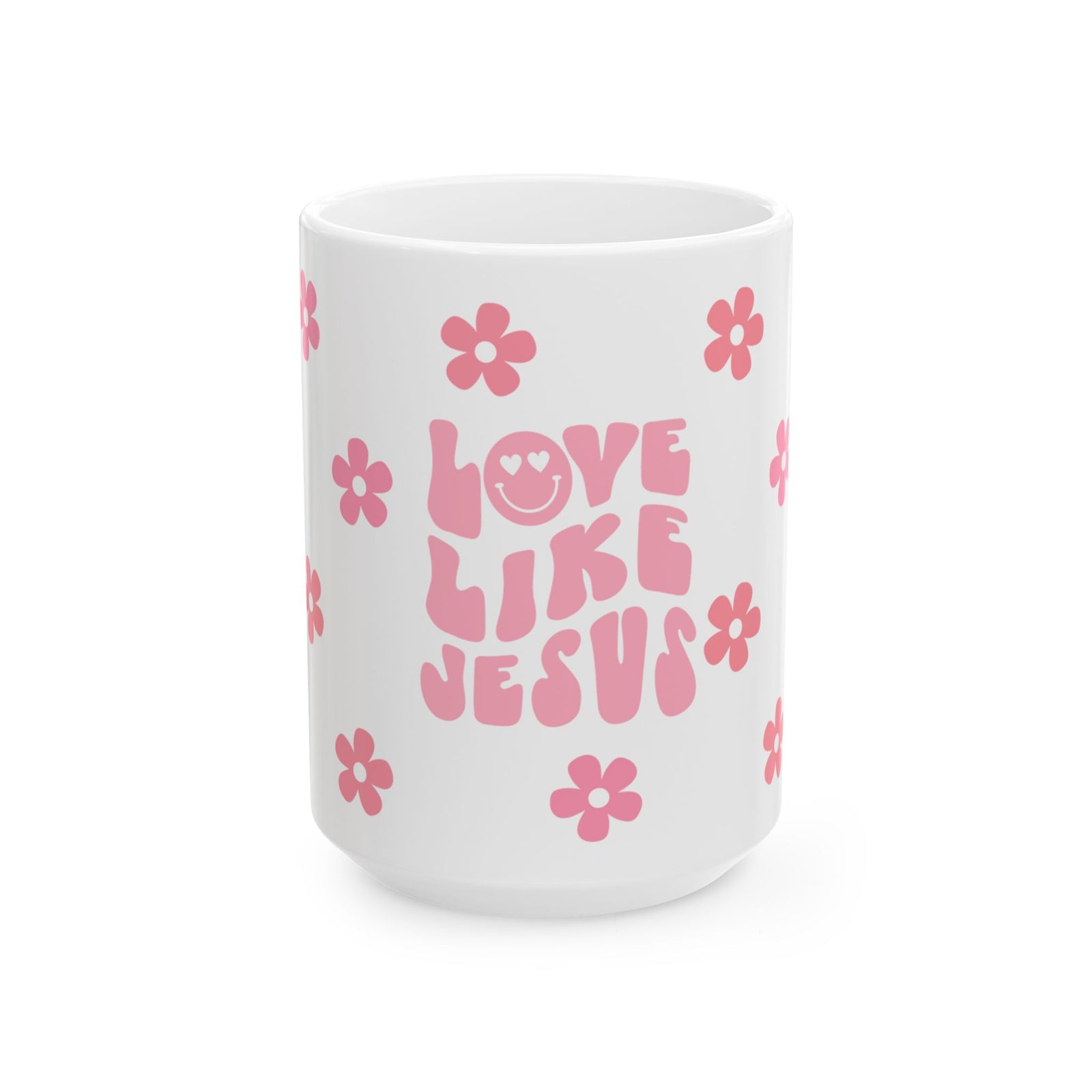 Love Like Jesus Ceramic Mug — Pink Floral Christian Coffee Cup (11oz & 15oz)