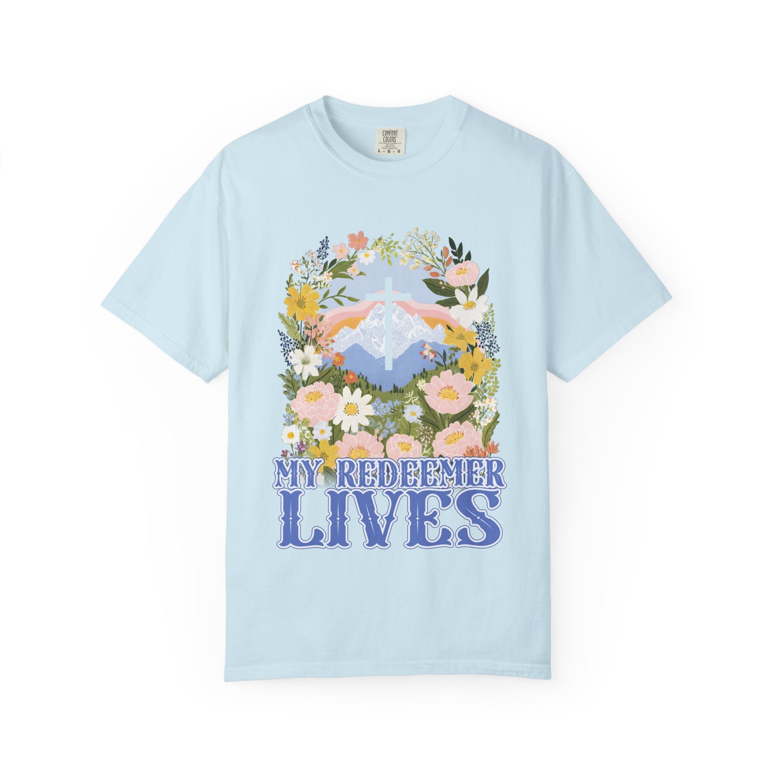My Redeemer Lives Unisex Easter T-Shirt Floral Cross Christian Tee