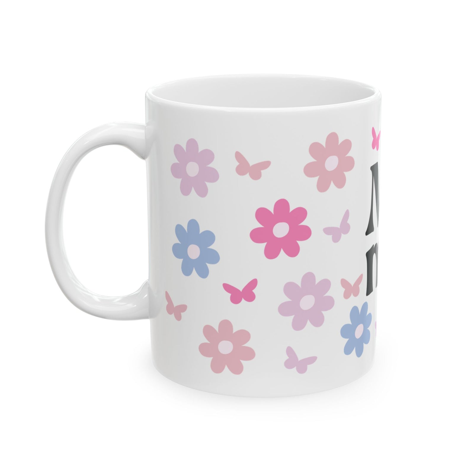 Mama Floral Cute Ceramic Mug Coffee Cup (11oz & 15oz)