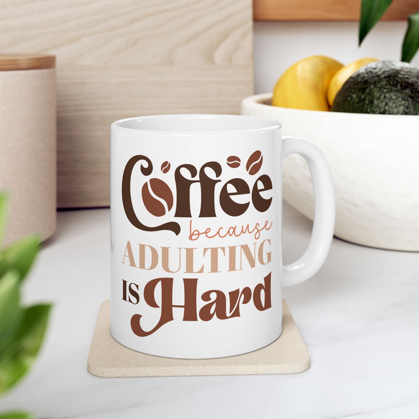 Coffee Because Adulting is Hard Cute Ceramic Mug Coffee Cup (11oz & 15oz)