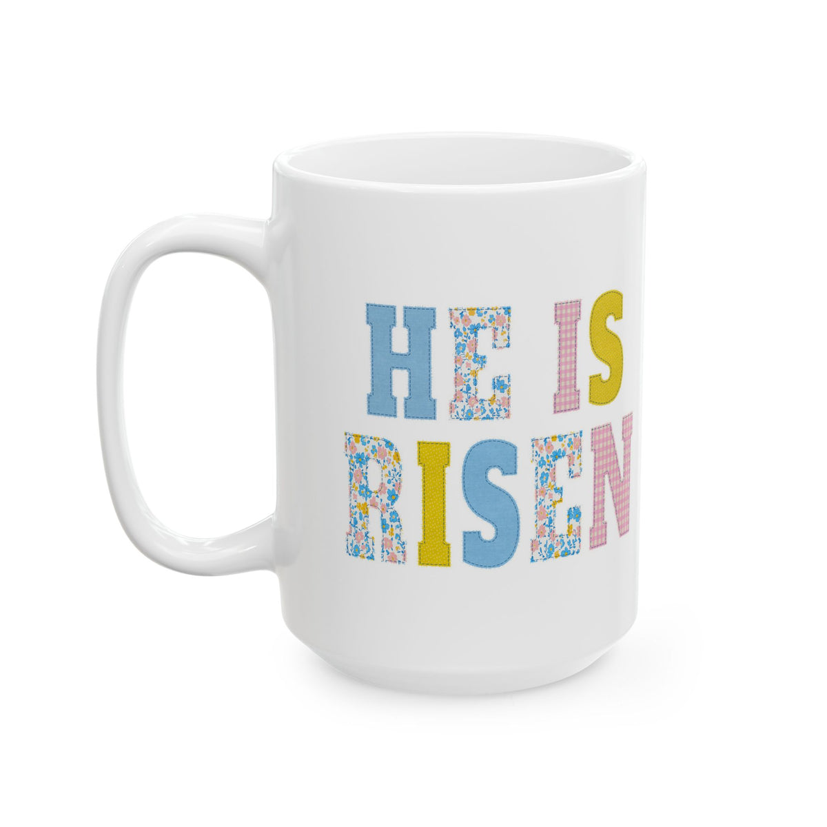 He is Risen Cross Floral Patchwork Ceramic Mug Coffee Cup (11oz & 15oz)
