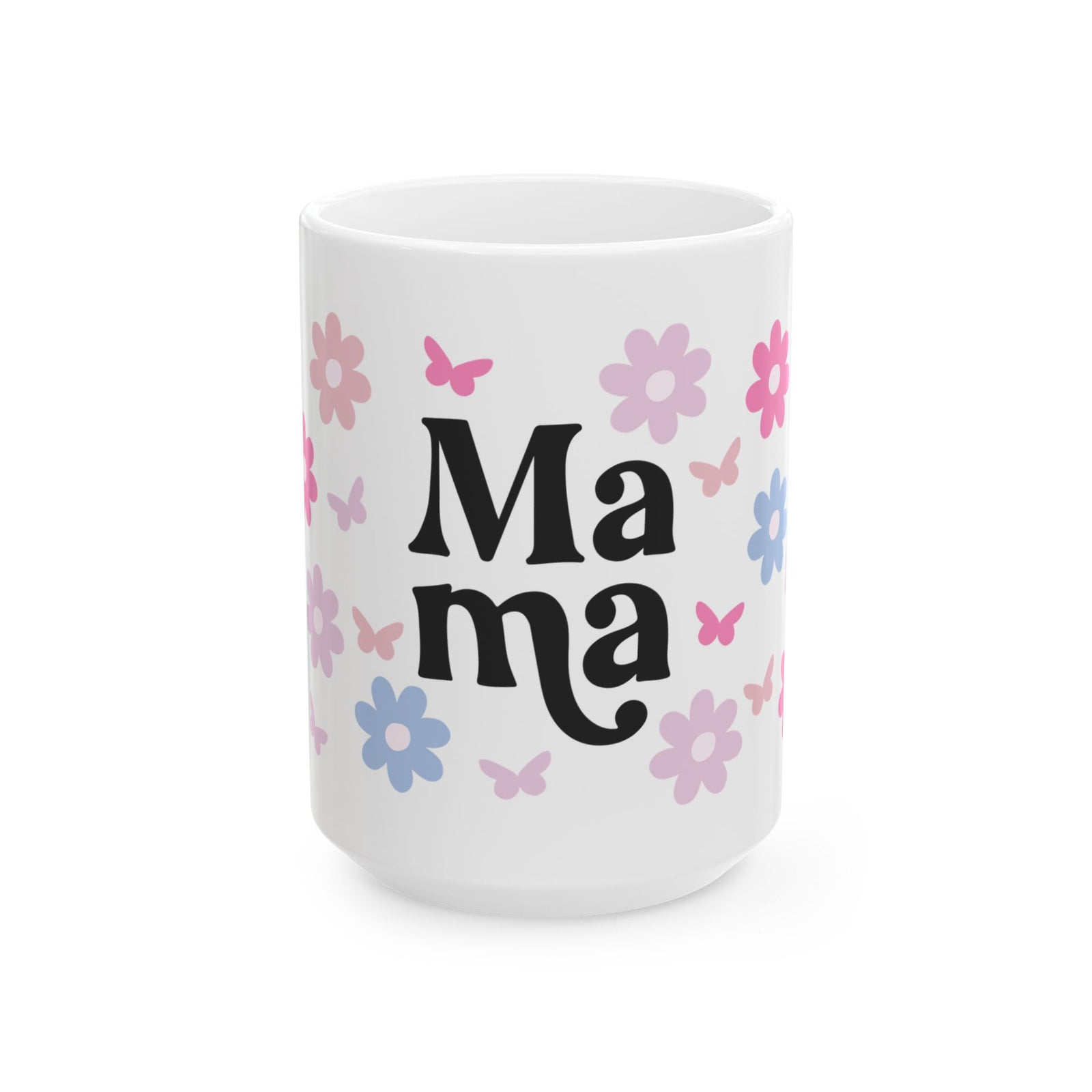 Mama Floral Cute Ceramic Mug Coffee Cup (11oz & 15oz)
