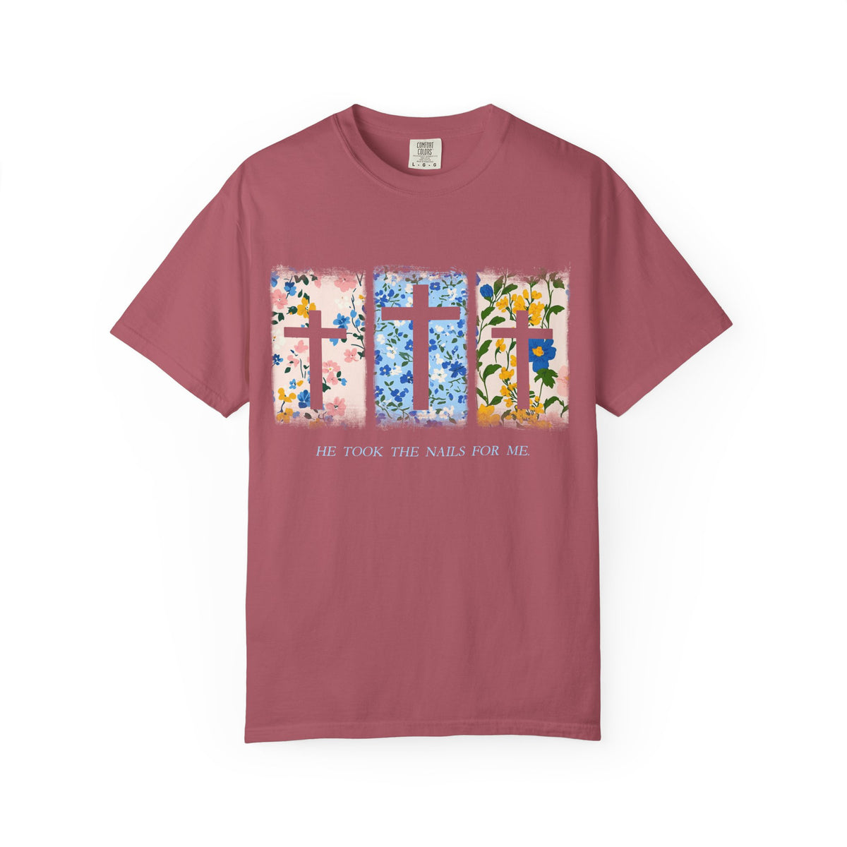 He Took the Nails for Me Floral Hope T-Shirt Christian Graphic Unisex Easter Tee