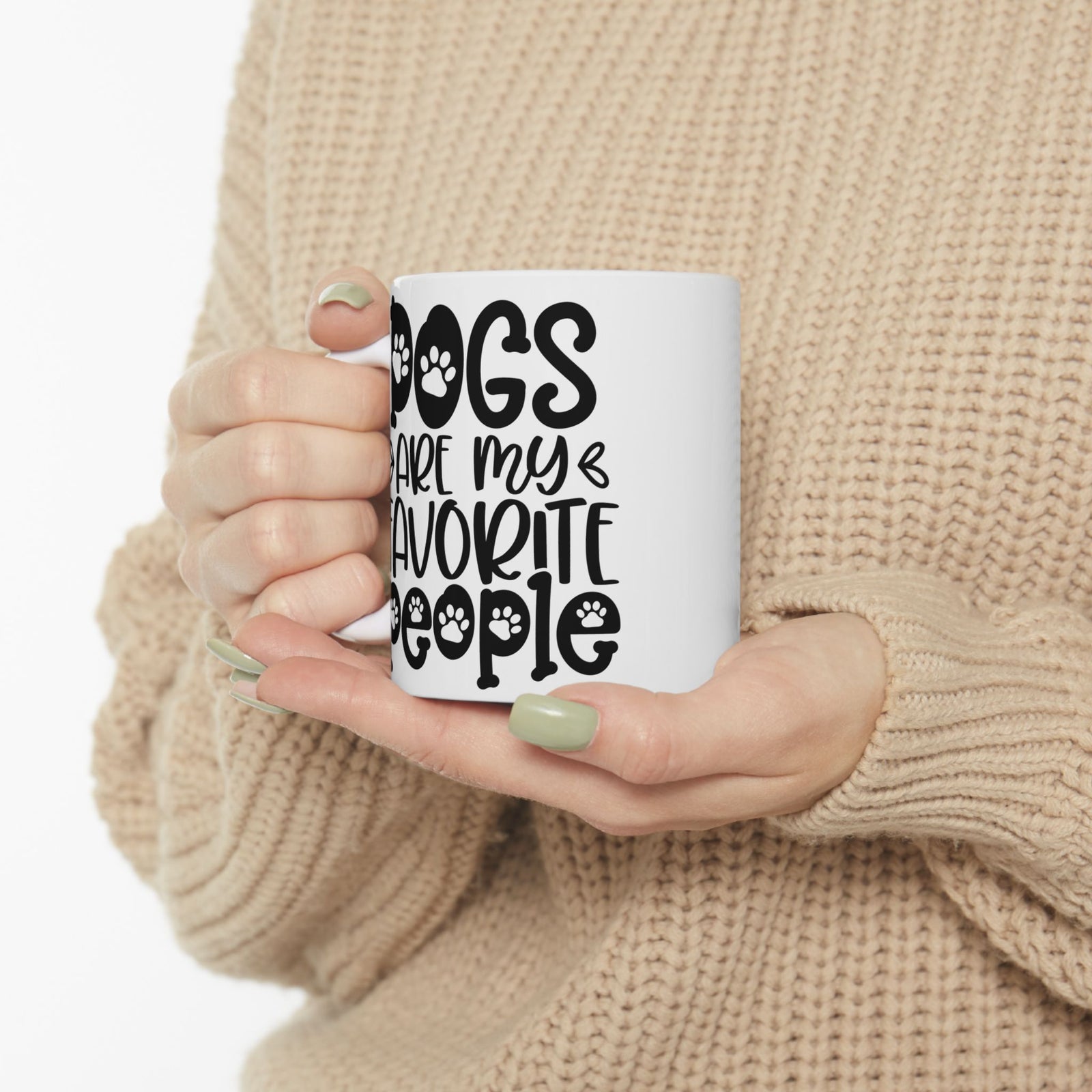 Dogs Are My Favorite People Cute Ceramic Mug Coffee Cup (11oz & 15oz)