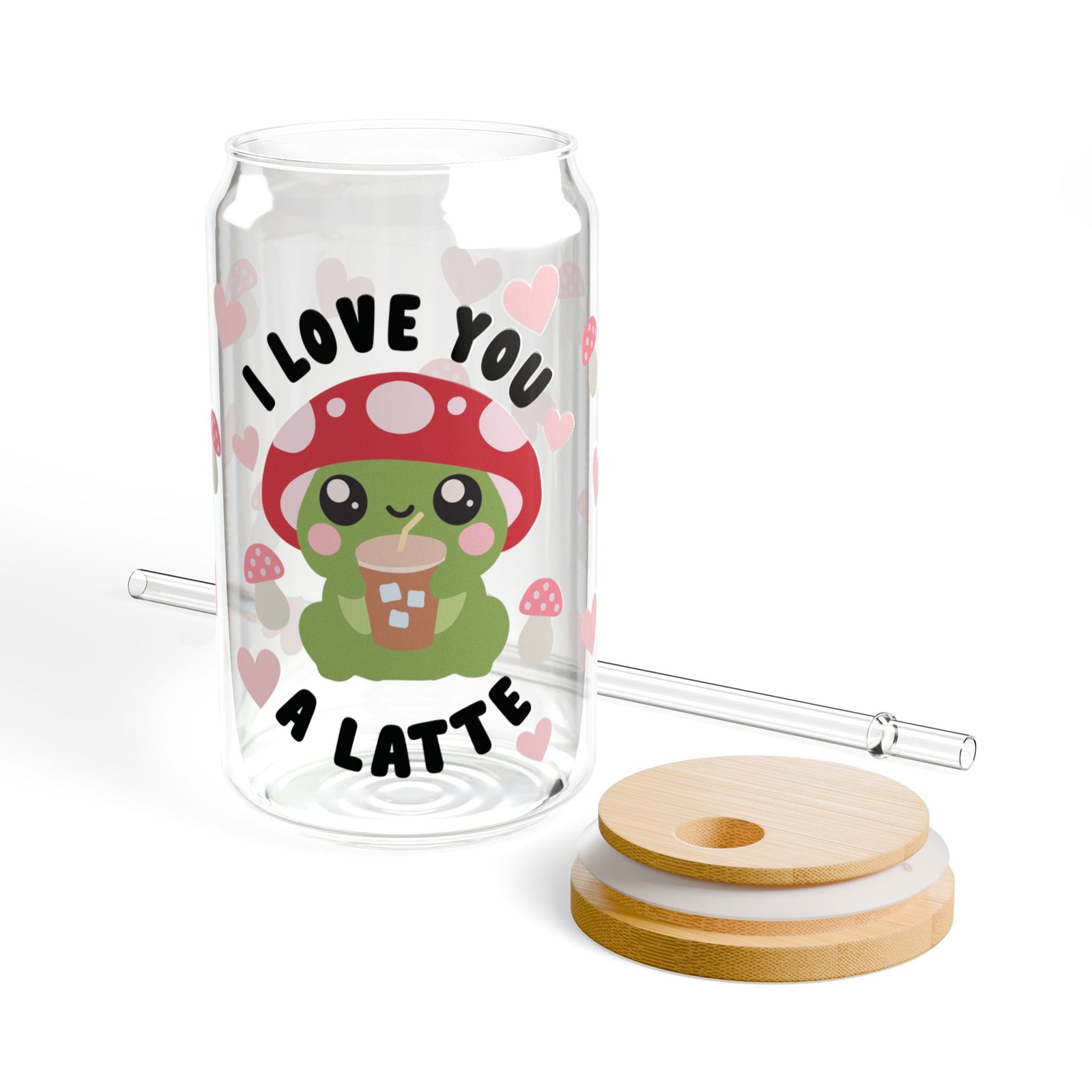 Love You a Latte Mushroom Tumbler Sipper Glass 16oz — Reusable Drink Jar with Lid & Straw - Sydney So Sweet