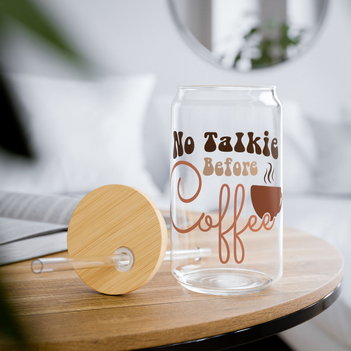 No Talkie Before Coffee Sipper Glass 16oz Reusable Drink Jar with Lid & Straw