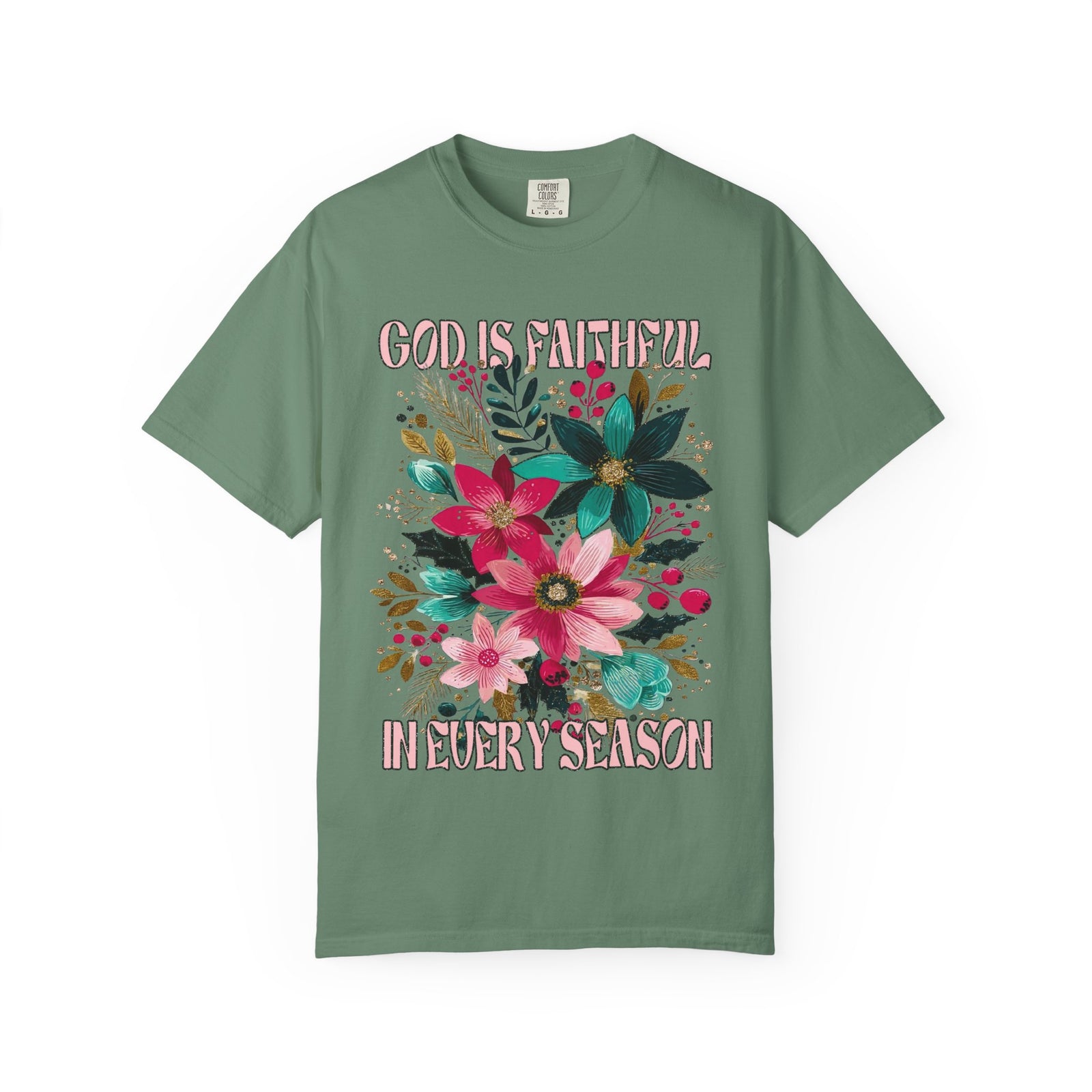 God is Faithful in Every Season Christmas Florals T-Shirt Christian Graphic Tee