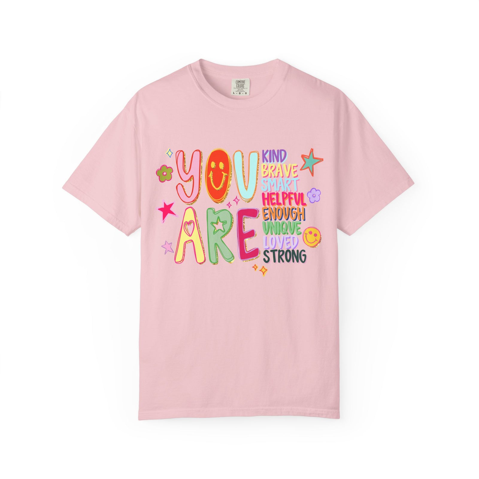 You Are Inspirational Graphic T-Shirt Positive Affirmation Tee