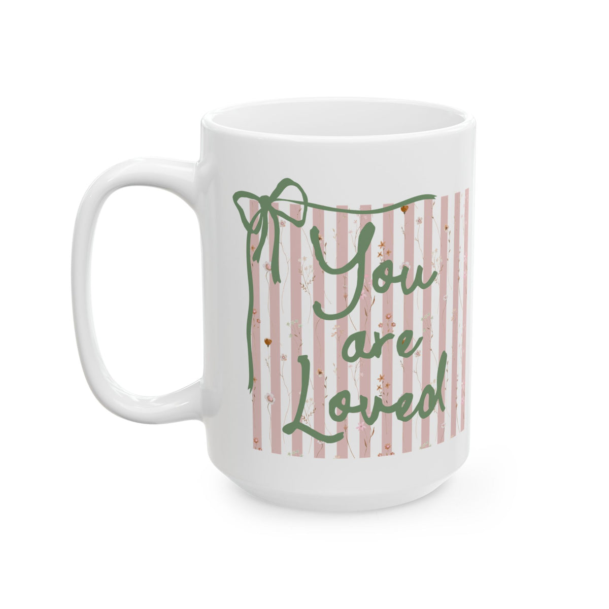 You are Loved John 3:16 Inspirational Ceramic Mug Coffee Cup (11oz & 15oz)