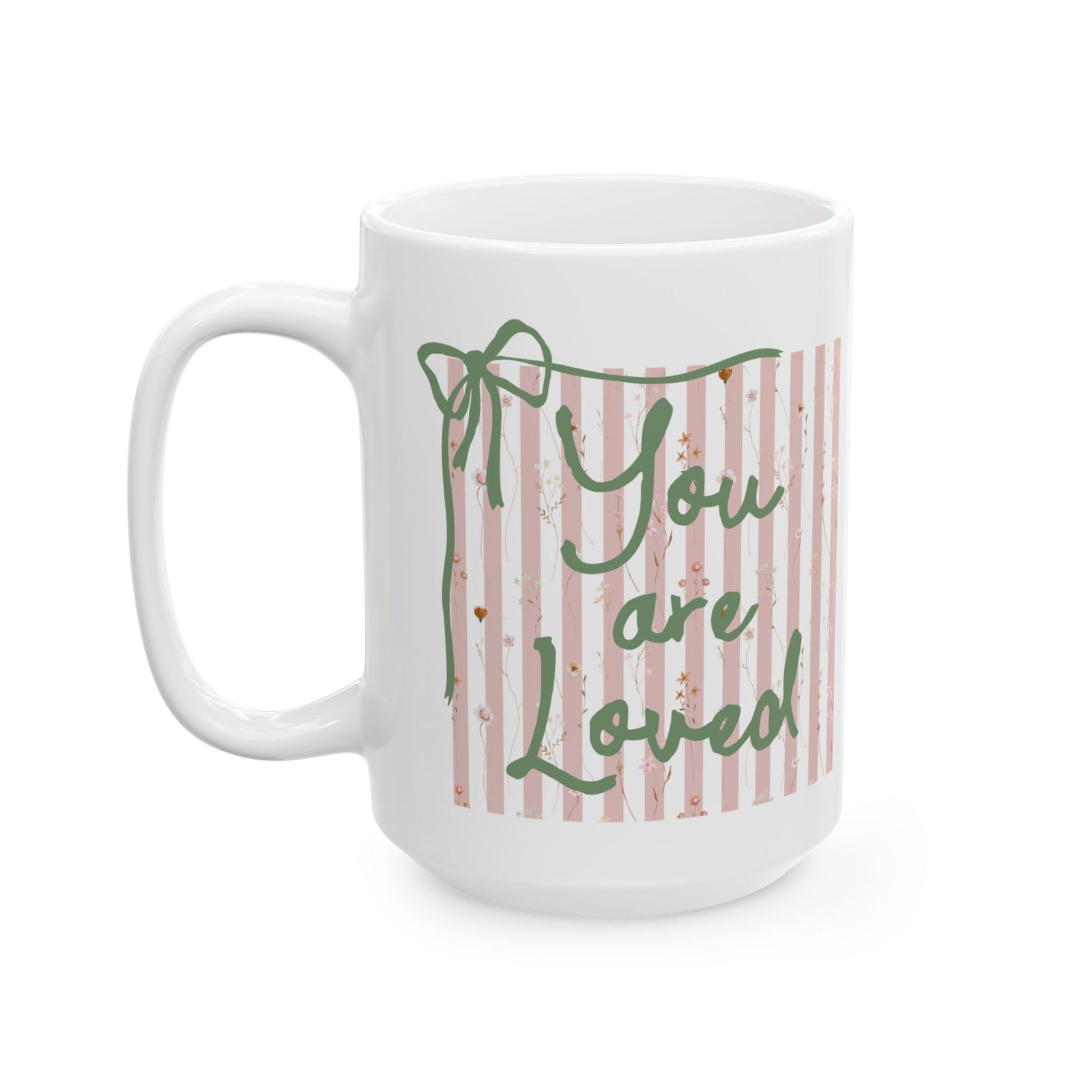 You are Loved John 3:16 Inspirational Ceramic Mug Coffee Cup (11oz & 15oz)