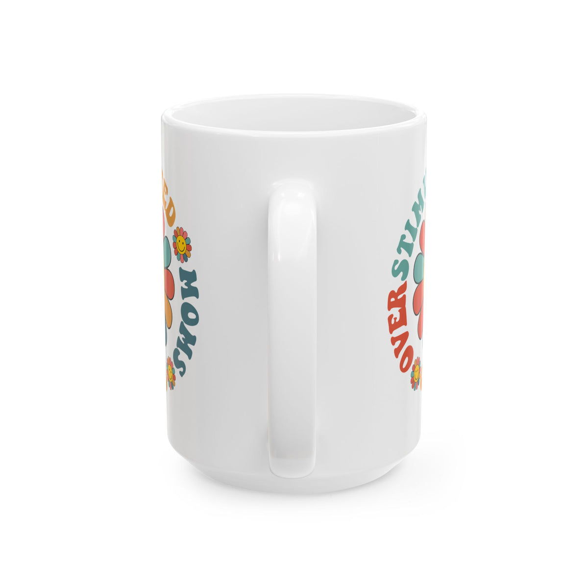 Overstimulated Moms Club Retro Flower Cute Ceramic Mug Coffee Cup (11oz & 15oz)
