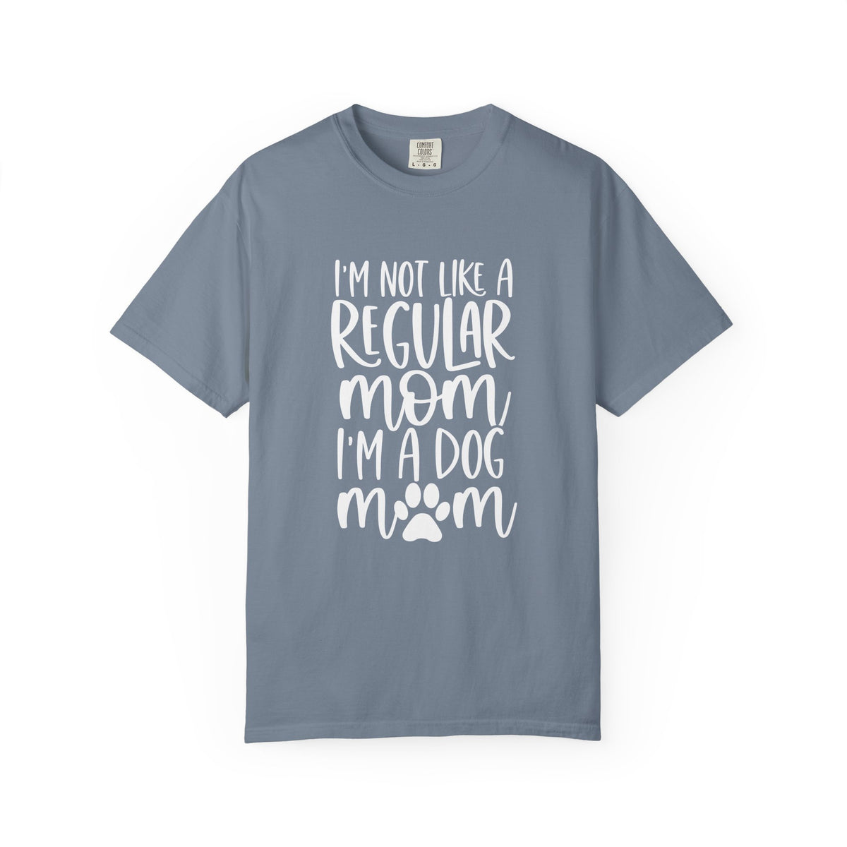 Not a Regular Mom I'm a Dog Mom T-Shirt Cute Graphic Tee