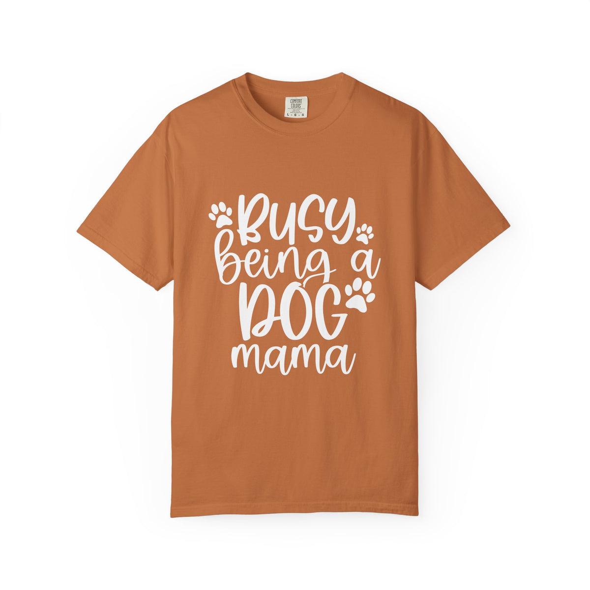 Busy Being a Dog Mama T-Shirt Cute Dog Lover Graphic Tee